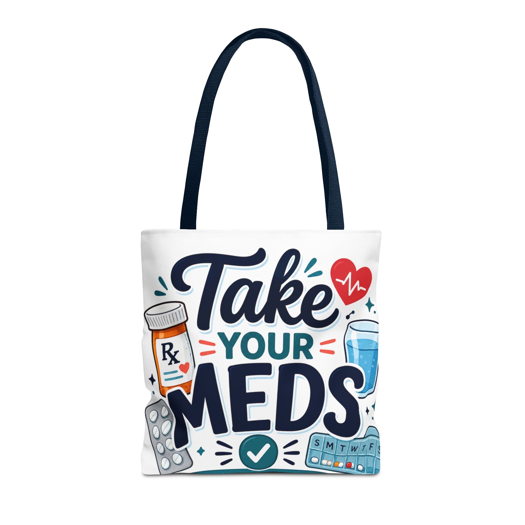Take Your Meds Tote Bag — Medication Reminder Canvas Tote for Caregivers & Seniors