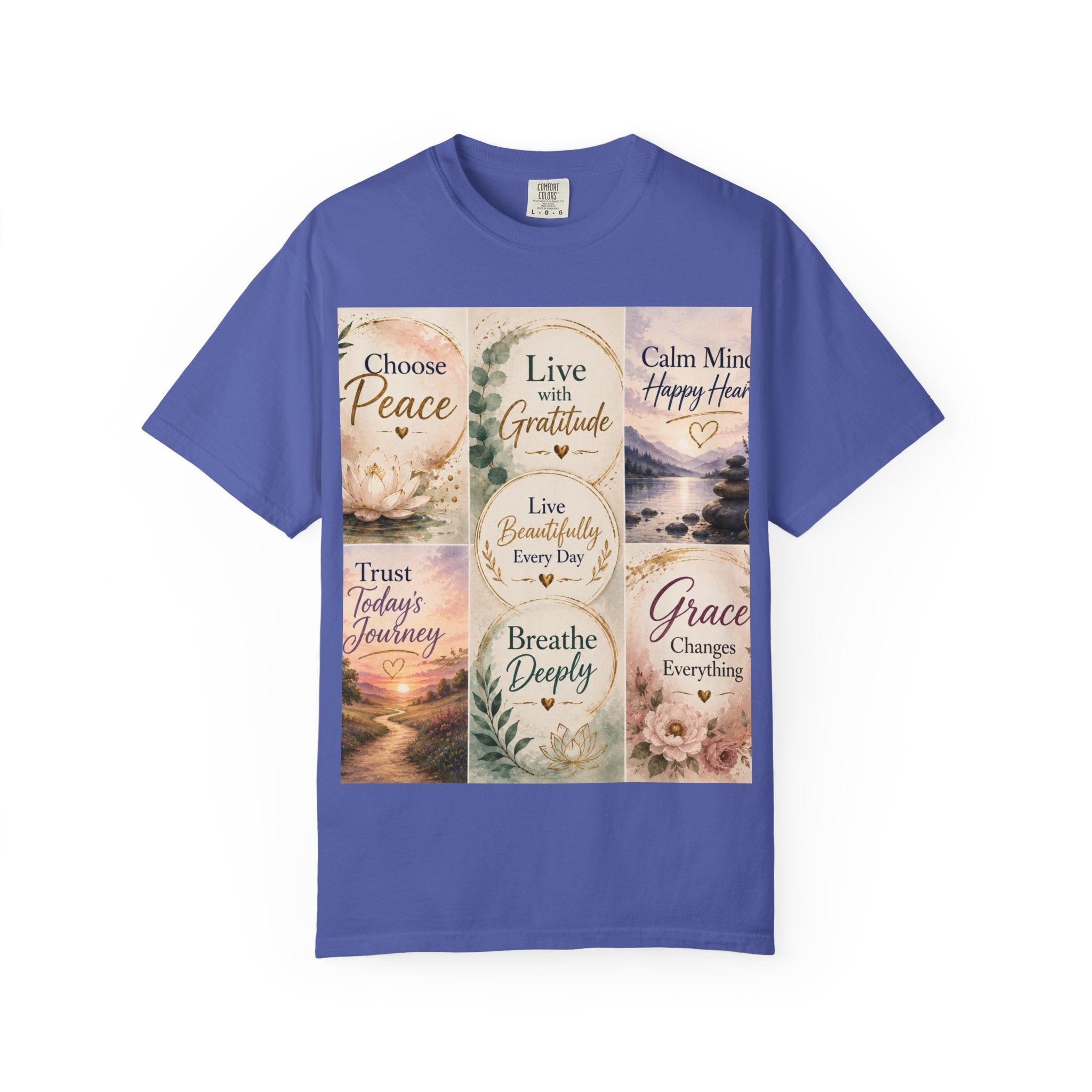 Inspirational Quote T-Shirt — Choose Peace, Live with Gratitude, Breathe Deeply