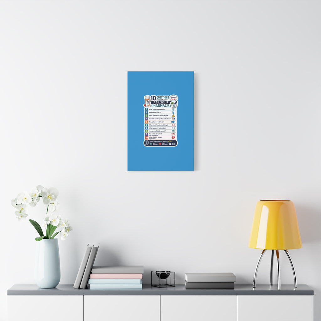 Pharmacist Questions Canvas Print — "10 Questions to Ask Your Pharmacist"