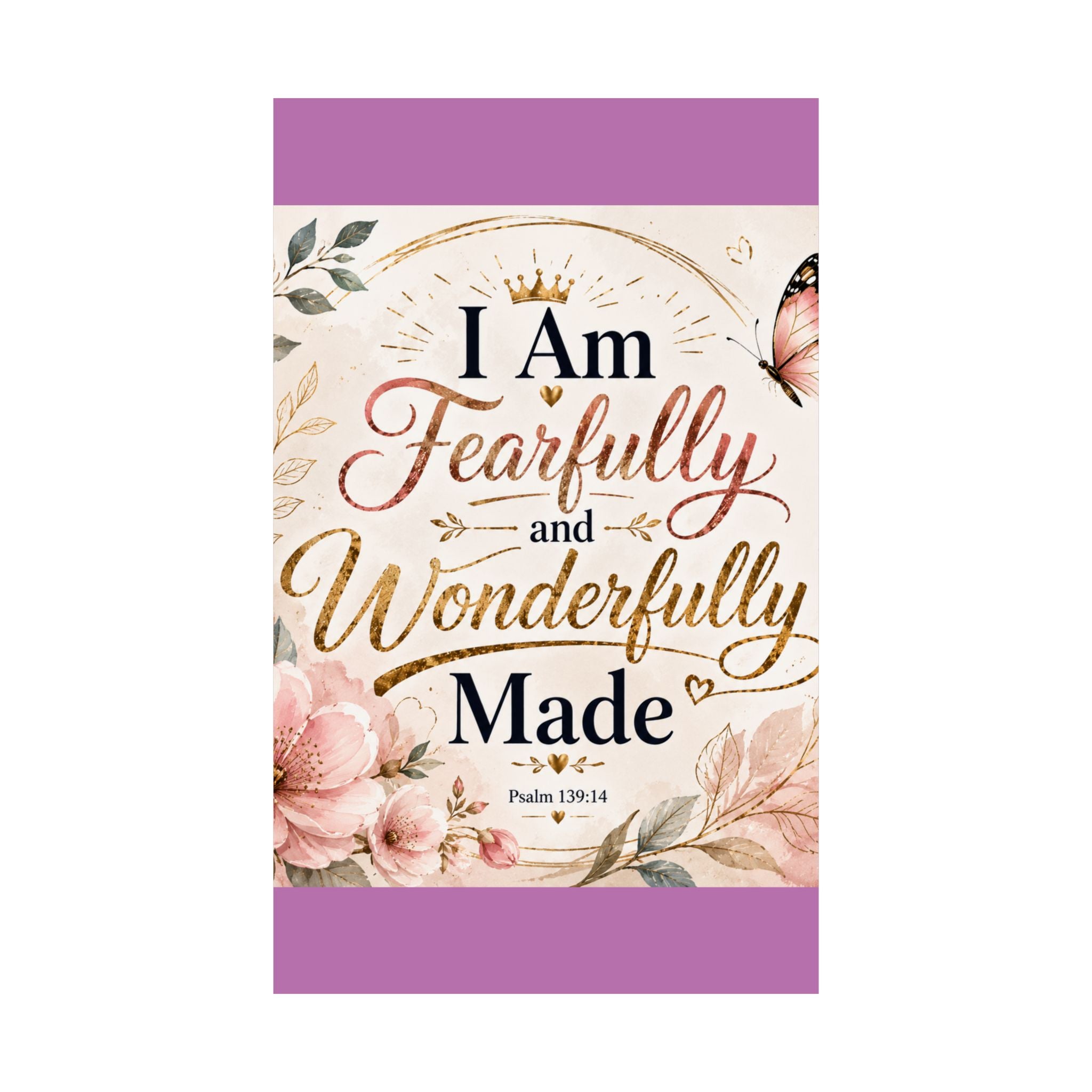 Fearfully & Wonderfully Made Vertical Poster — Inspirational Christian Wall Art (Psalm 139:14)