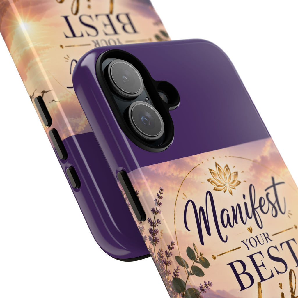 Manifest Your Best Life Phone Case — Inspirational Spiritual Protective Cover