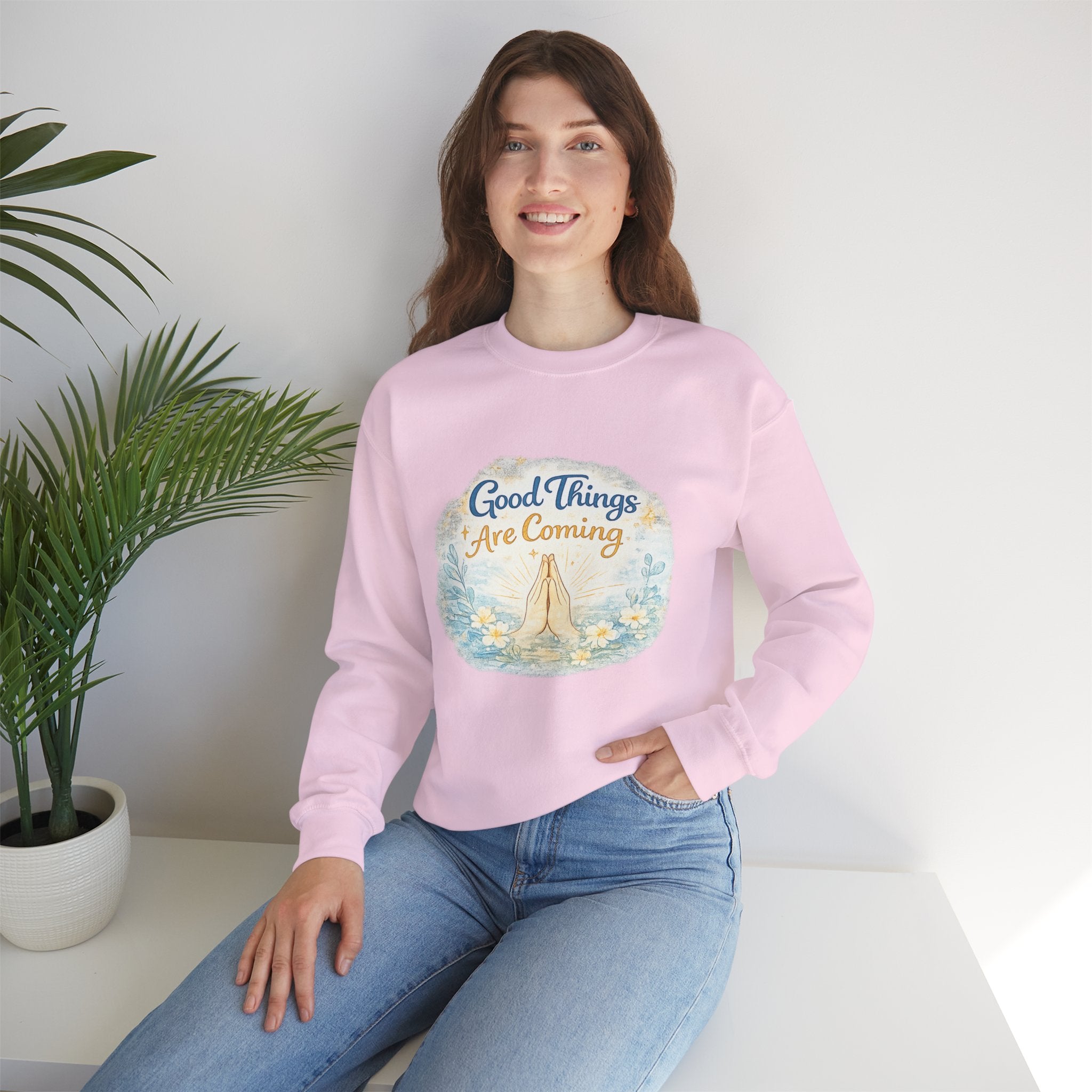 Crewneck Sweatshirt — "Good Things Are Coming" Praying Hands Inspirational Pullover