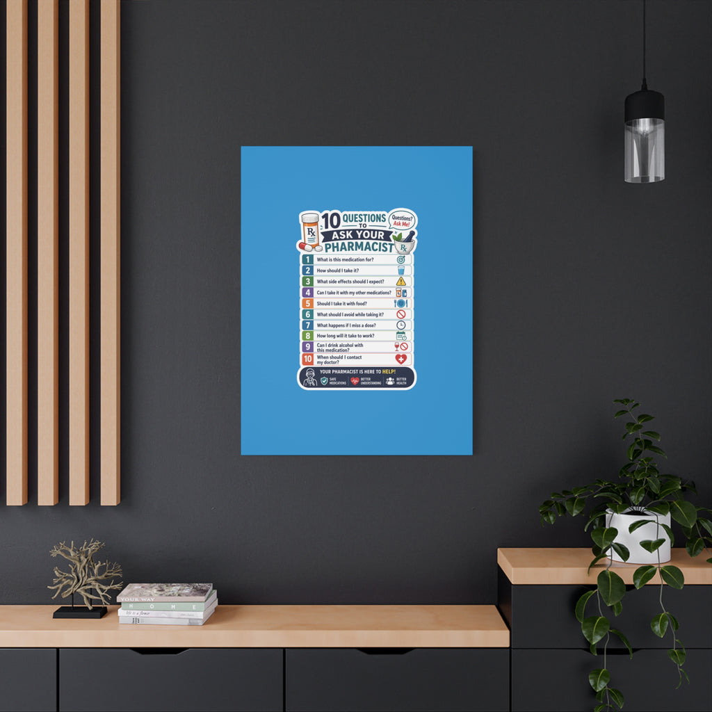 Pharmacist Questions Canvas Print — "10 Questions to Ask Your Pharmacist"