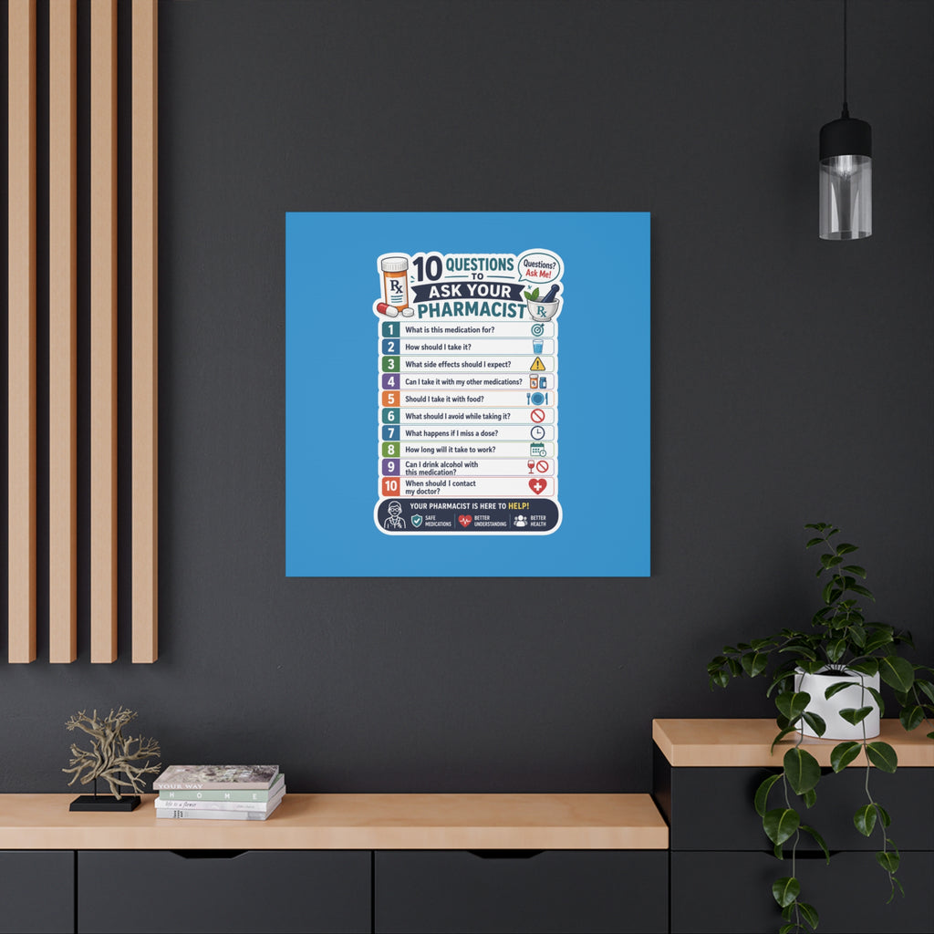 Pharmacist Questions Canvas Print — "10 Questions to Ask Your Pharmacist"