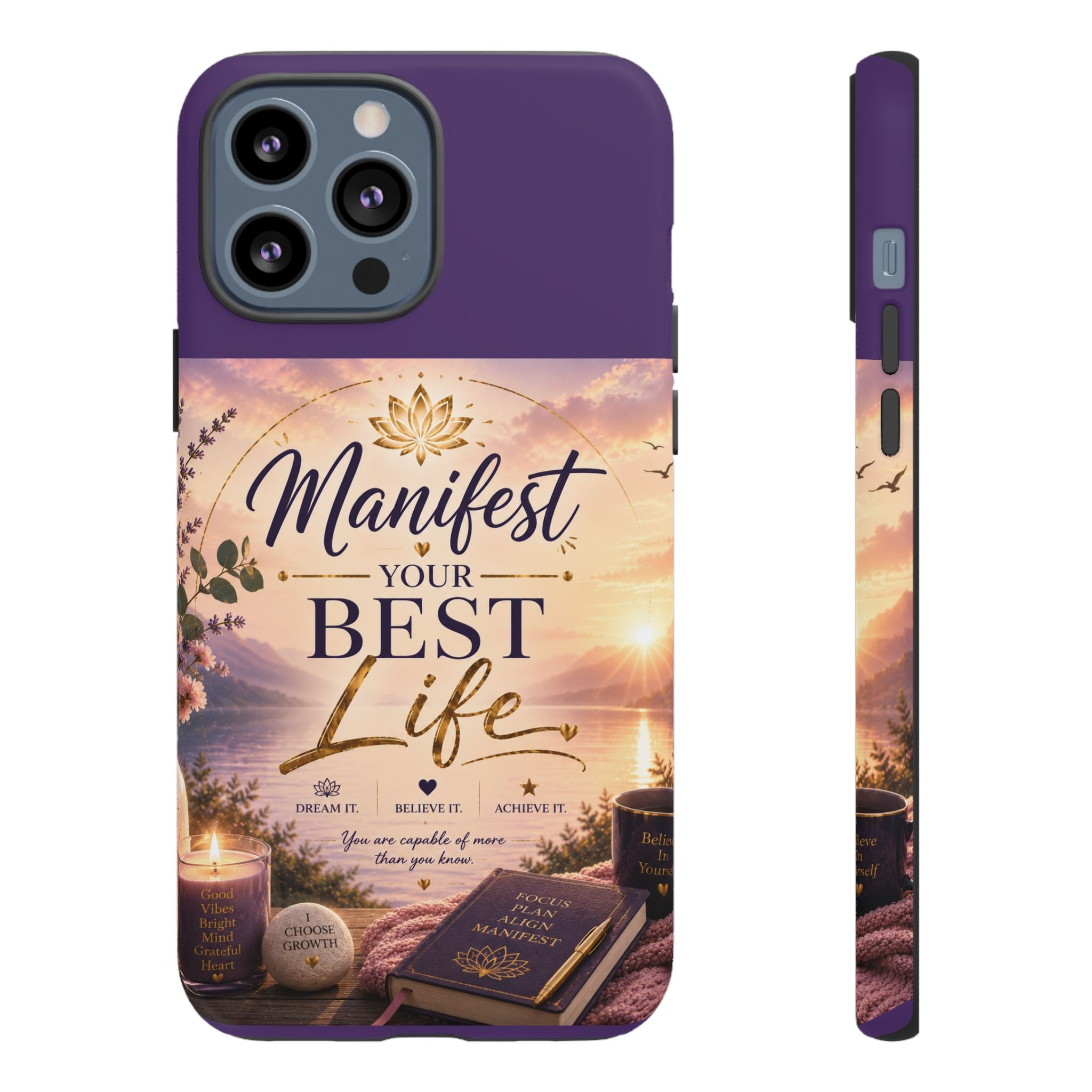 Manifest Your Best Life Phone Case — Inspirational Spiritual Protective Cover