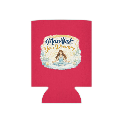 Can Cooler — "Manifest Your Dreams" Meditation Can Cooler, Inspirational Drink Koozie for Yoga Lovers