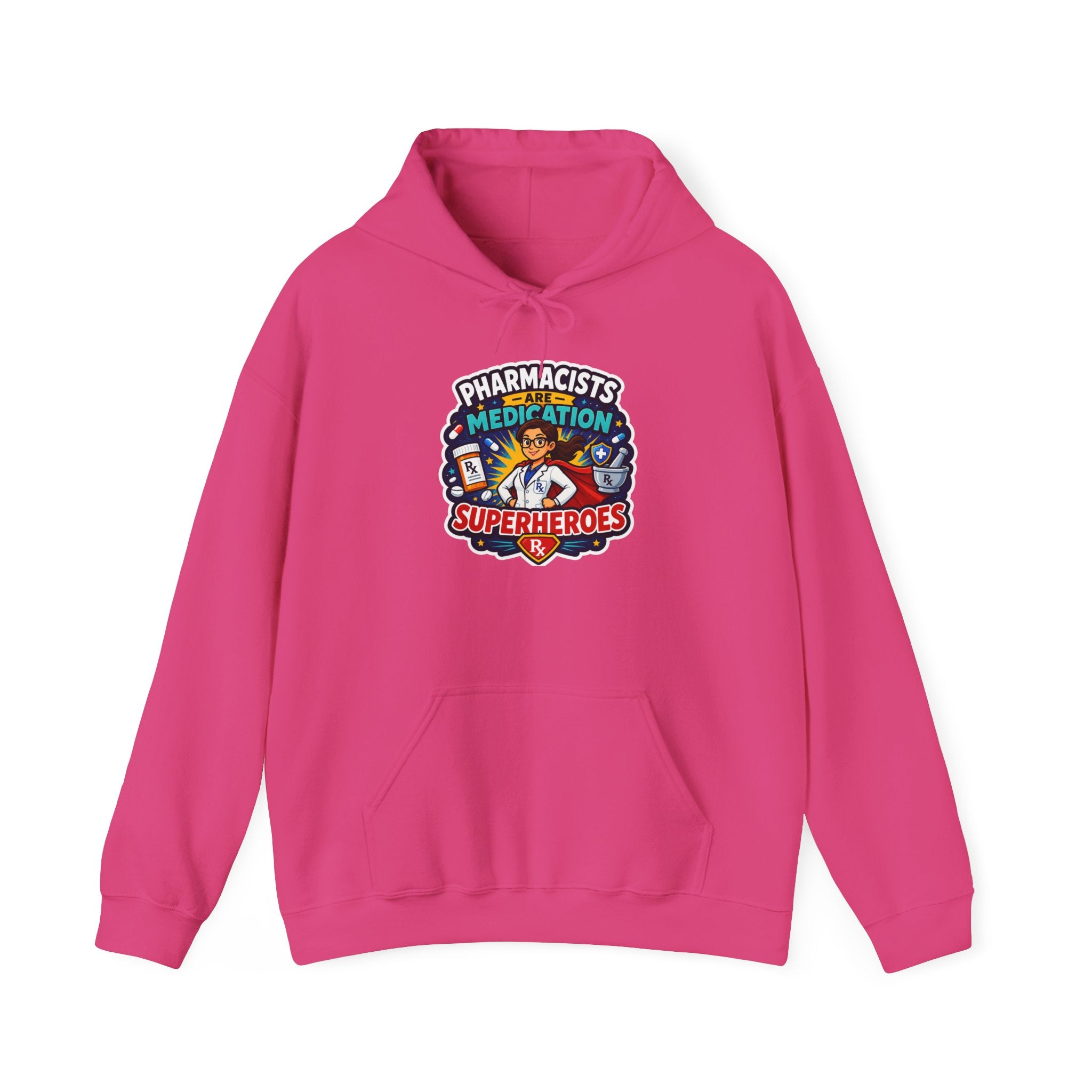 Pharmacists Are Superheroes Hoodie — "Pharmacists Medication Superheroes" Graphic Hooded Sweatshirt