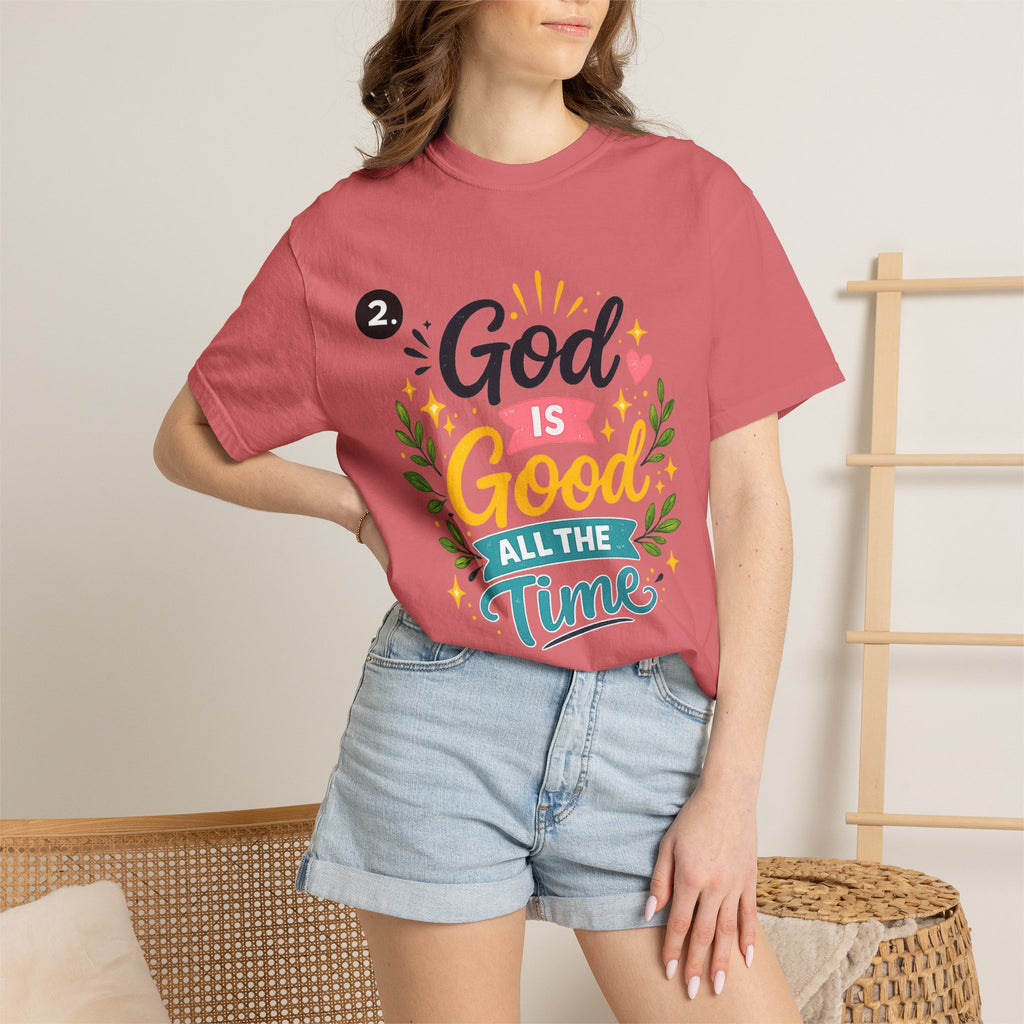 God Is Good All The Time T-Shirt