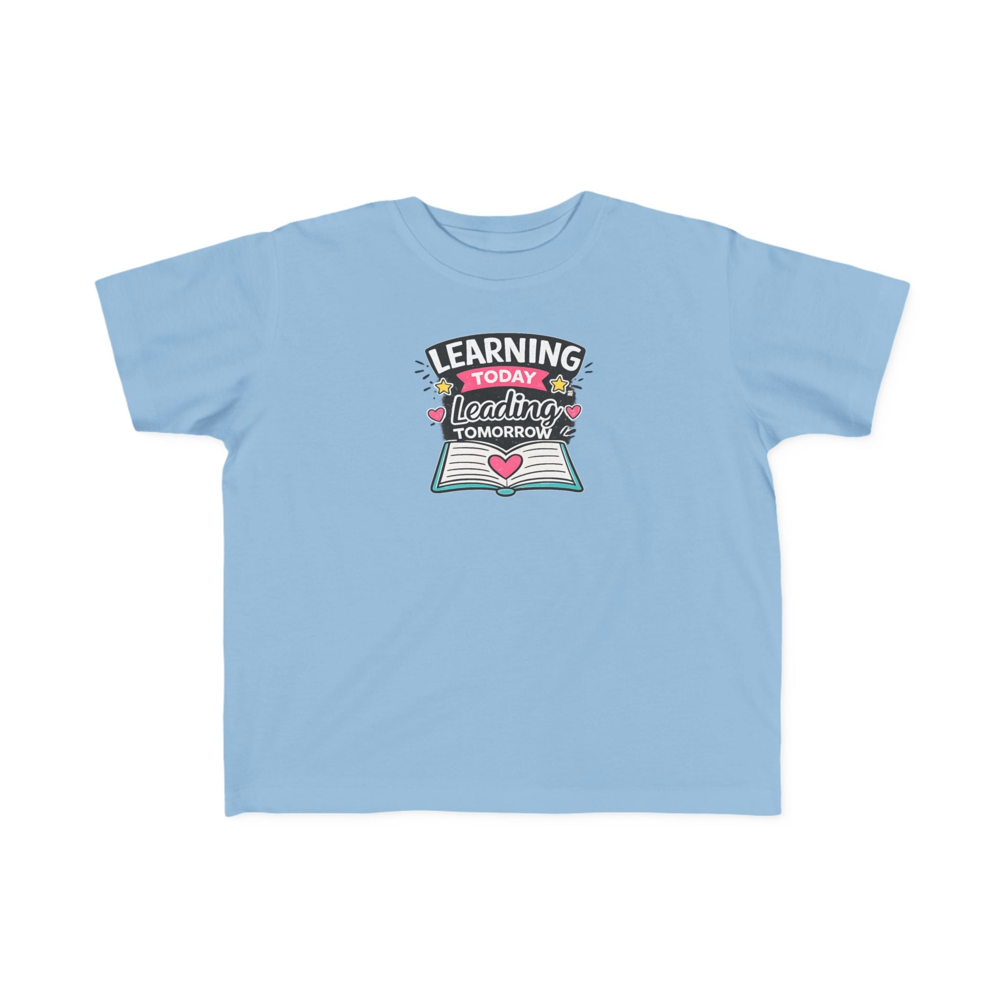 Learning Today Leading Tomorrow Toddler Tee