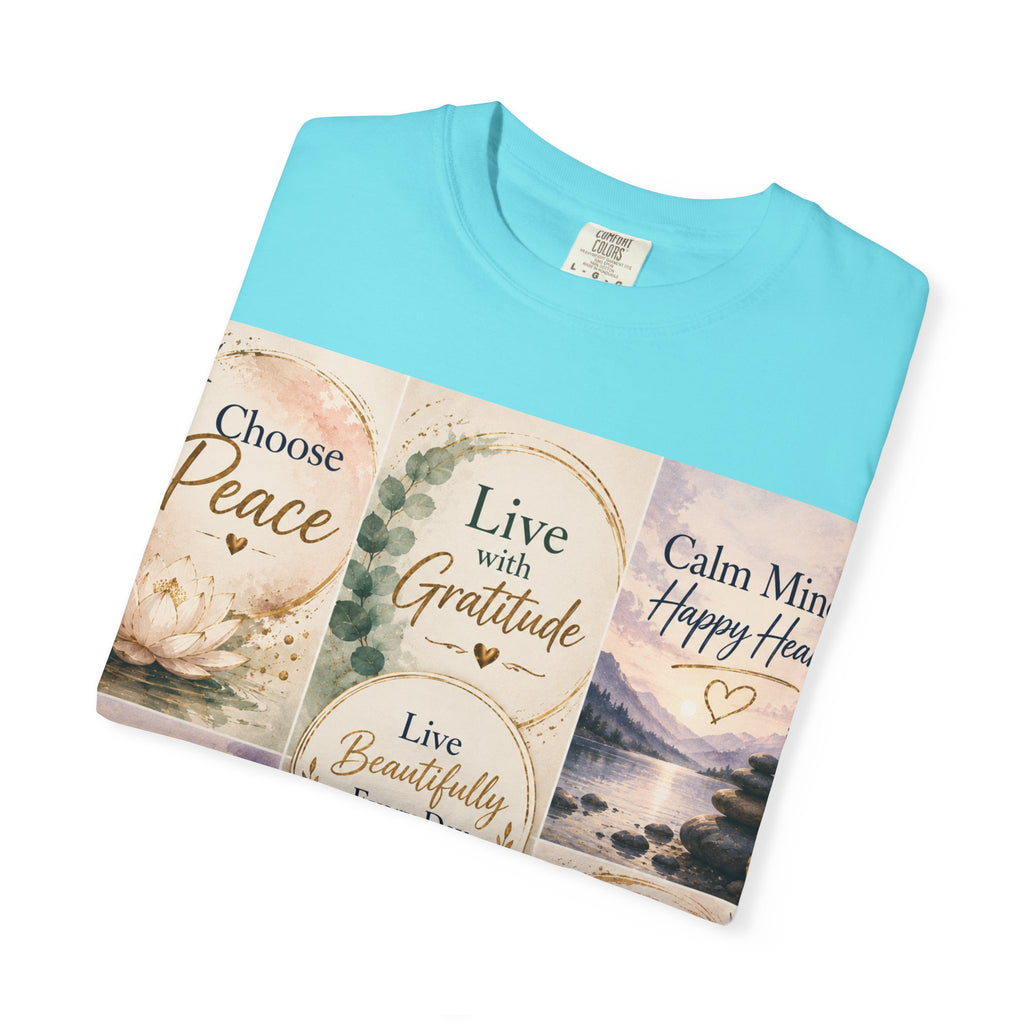 Inspirational Quote T-Shirt — Choose Peace, Live with Gratitude, Breathe Deeply