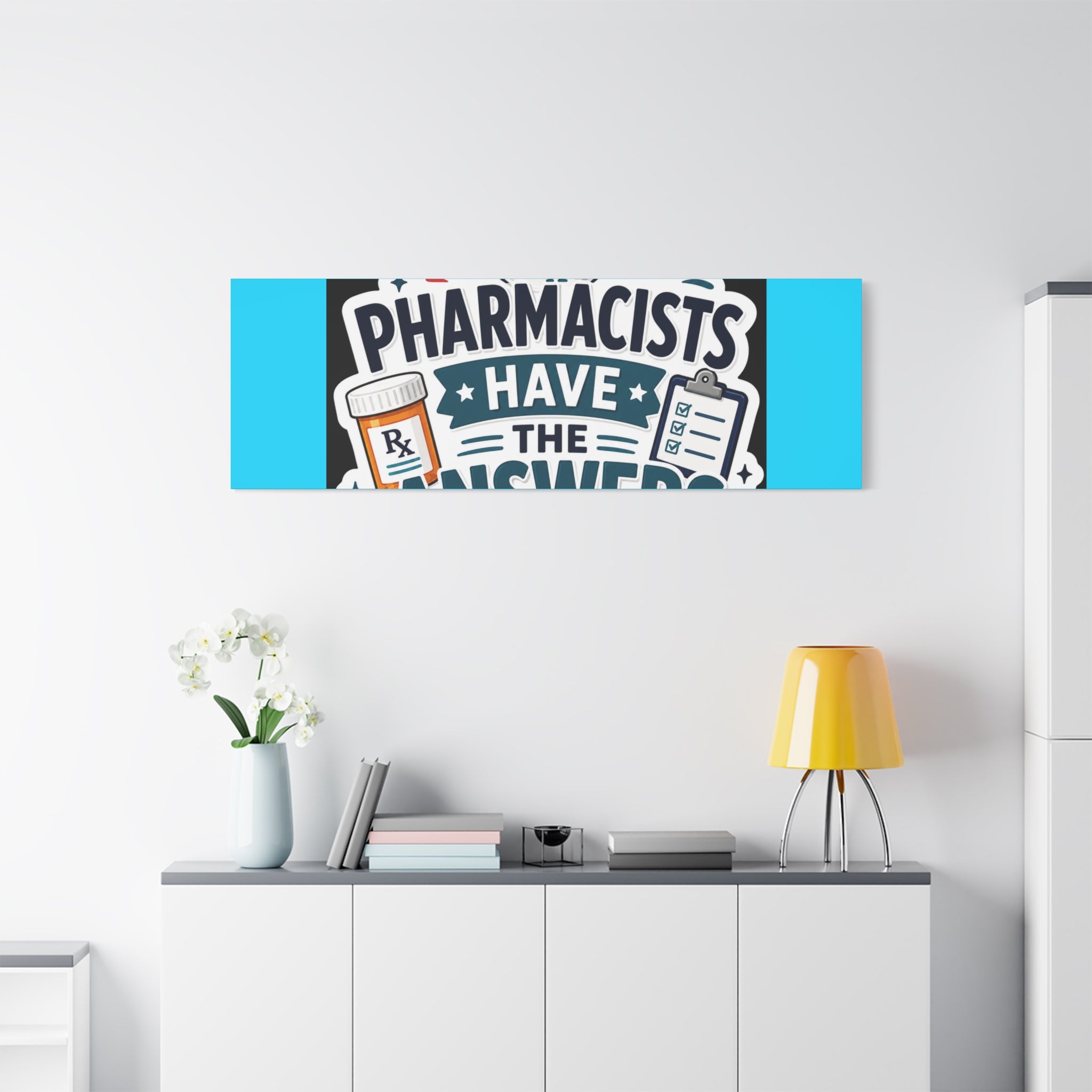 Pharmacists Have the Answers Matte Canvas Wall Art