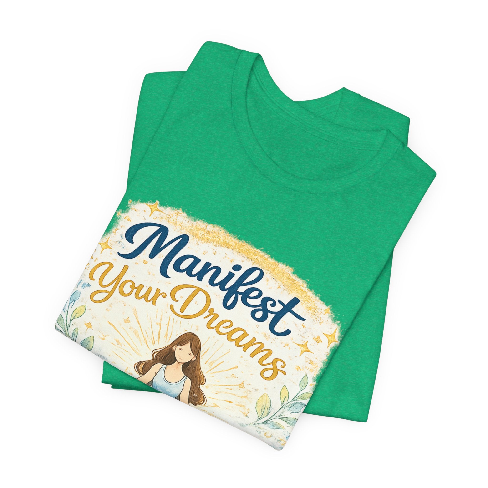 Manifest Your Dreams Tee — Meditation Yoga Inspirational T‑Shirt