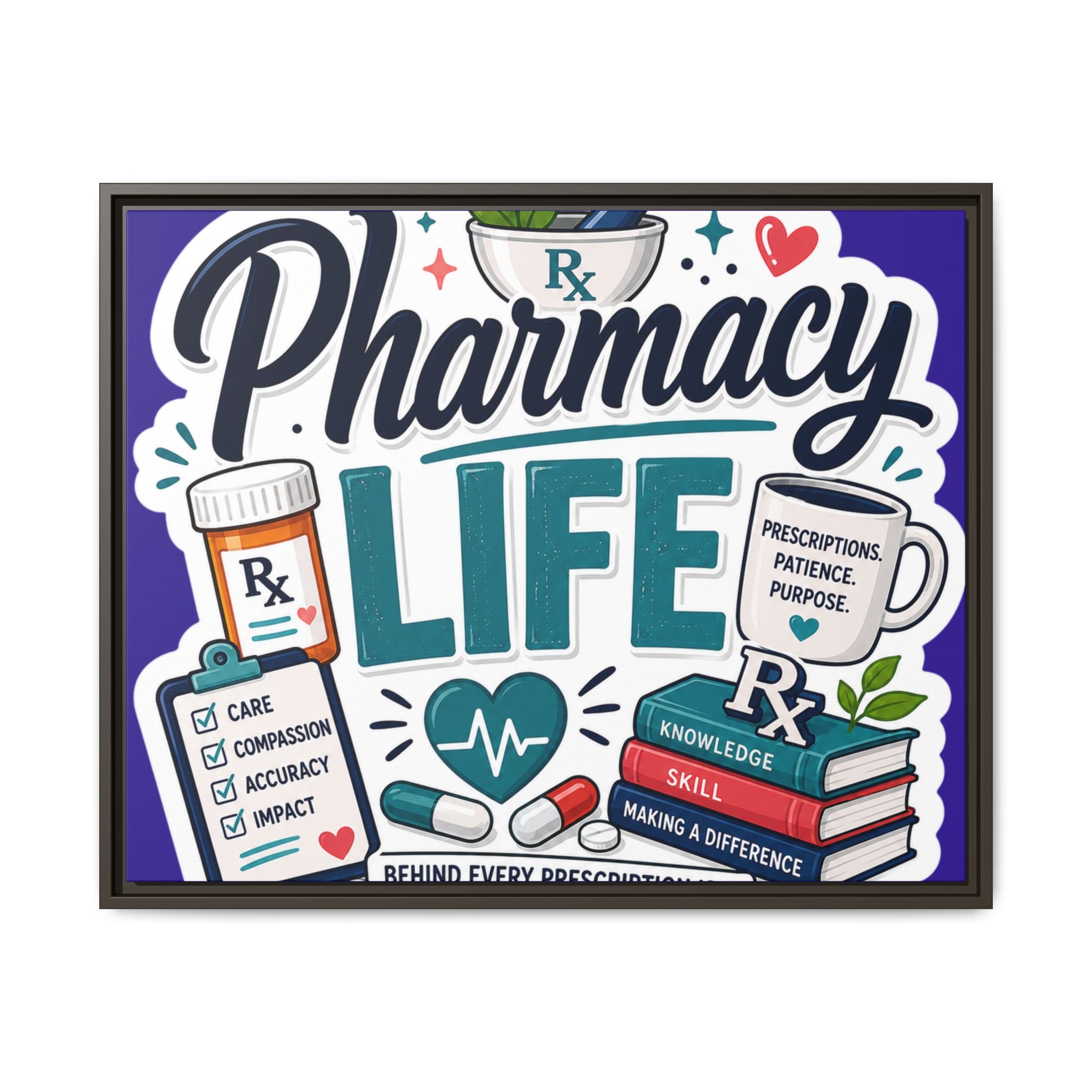 Pharmacy Life Matte Canvas Print (Framed)