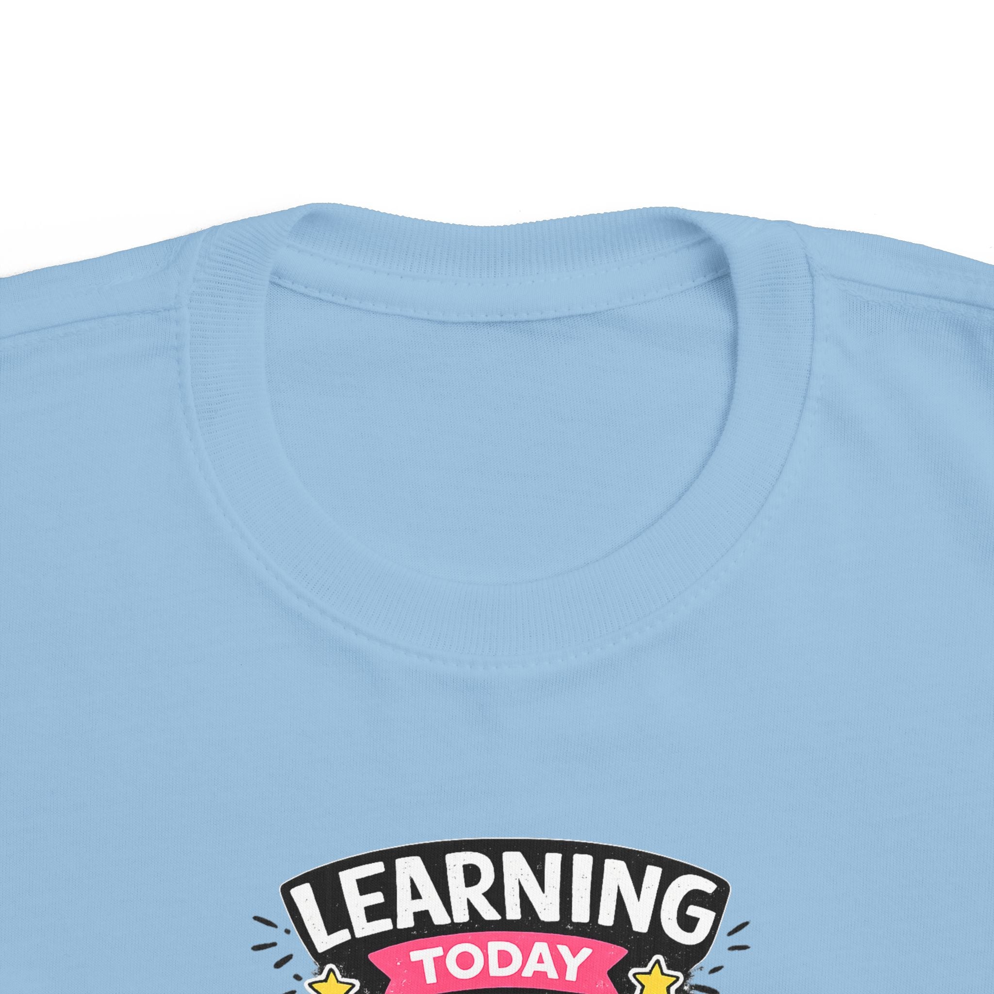 Learning Today Leading Tomorrow Toddler Tee