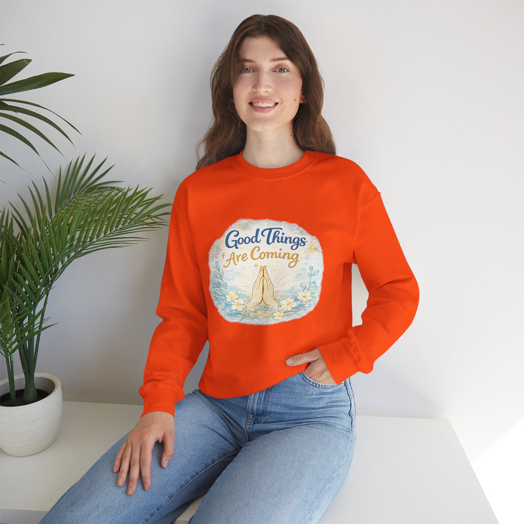 Crewneck Sweatshirt — "Good Things Are Coming" Praying Hands Inspirational Pullover