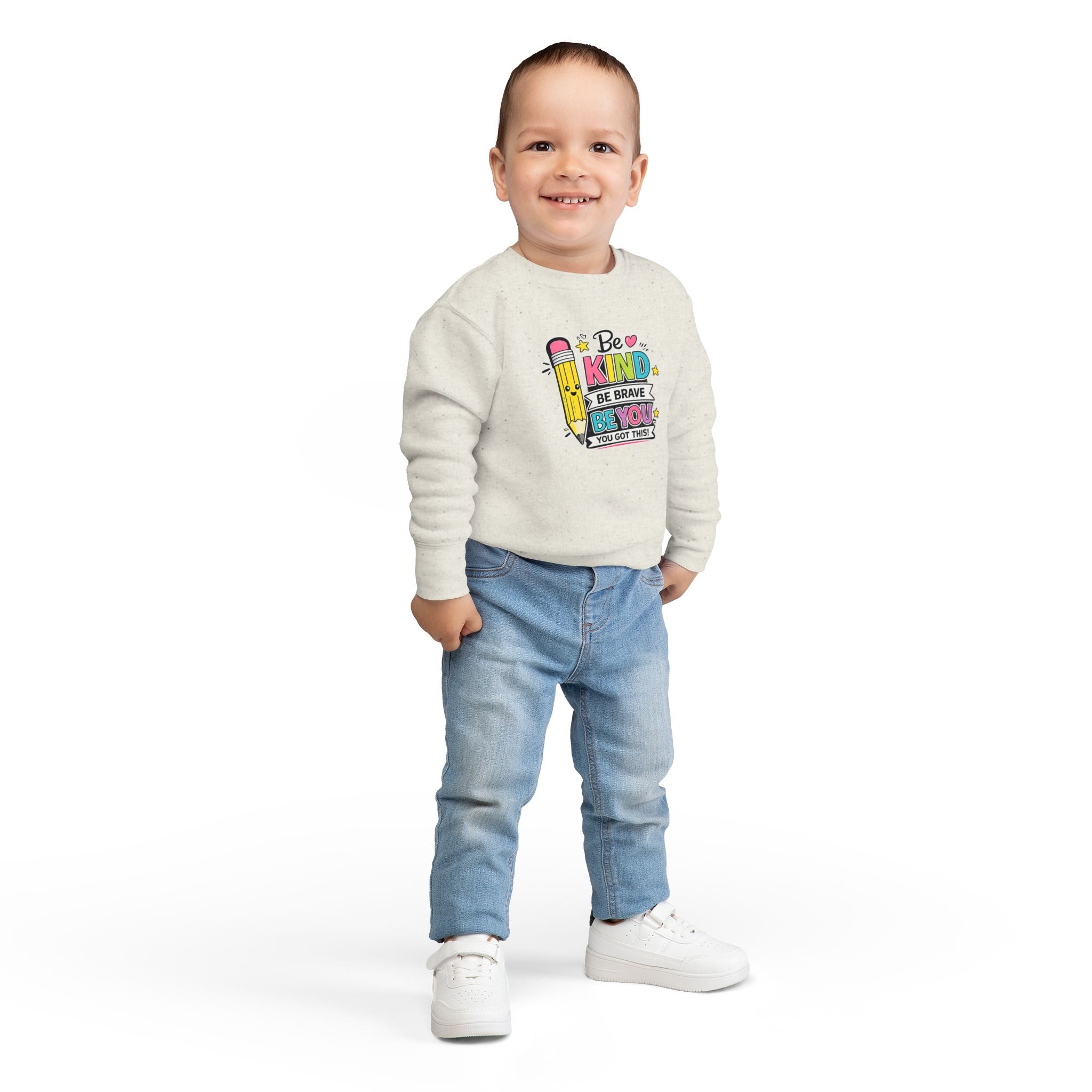 Be Kind Be Brave Be You Toddler Sweatshirt — Cute Motivational Pencil Design