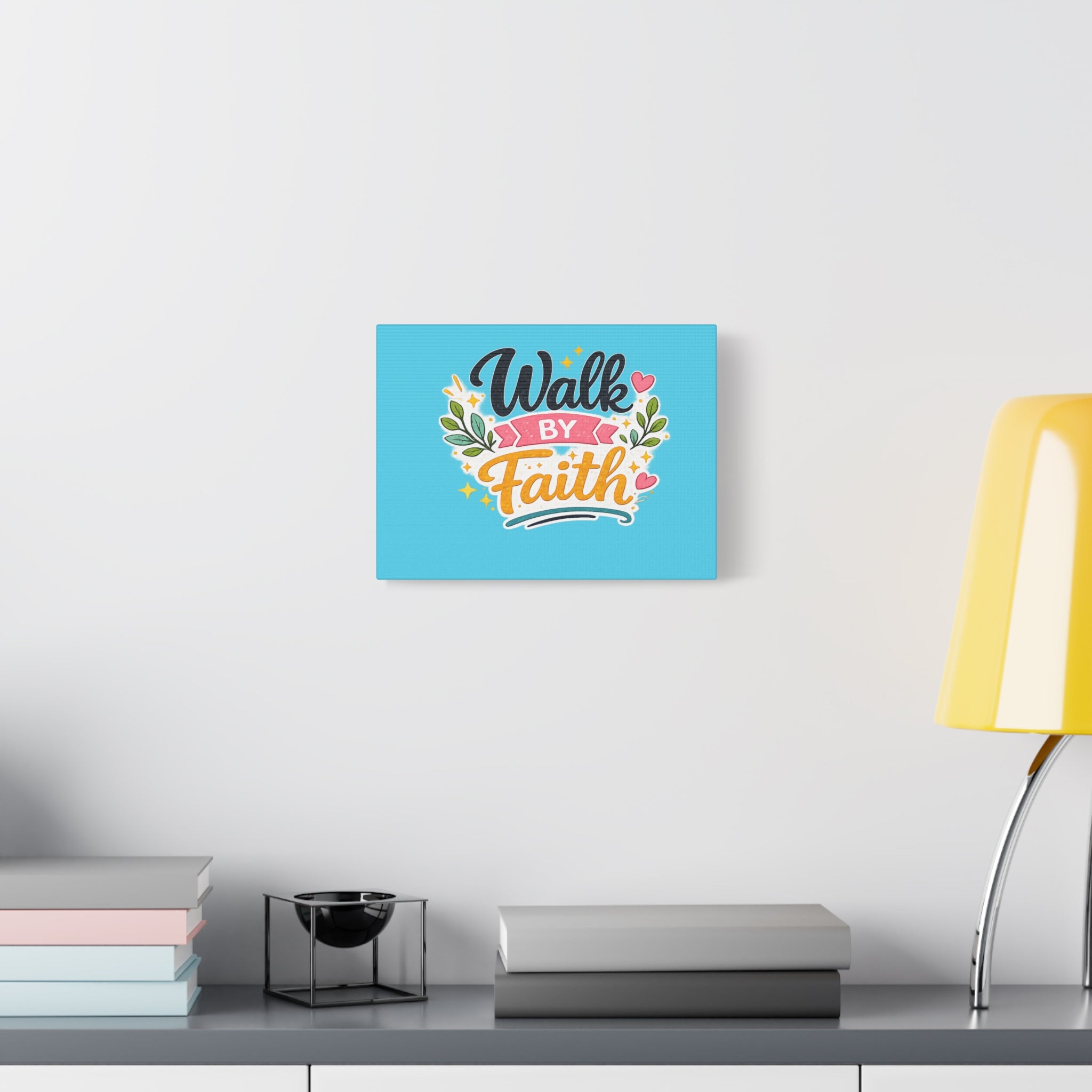 Walk By Faith Canvas