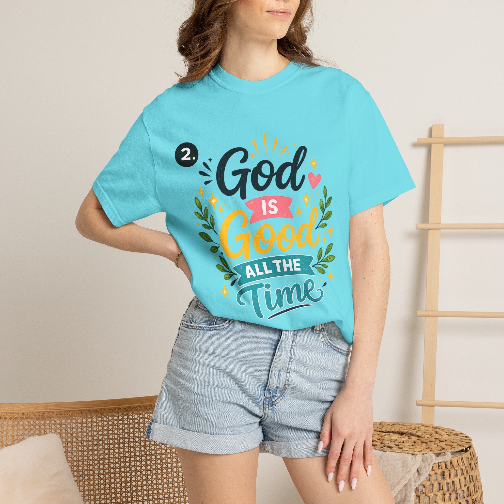 God Is Good All The Time T-Shirt