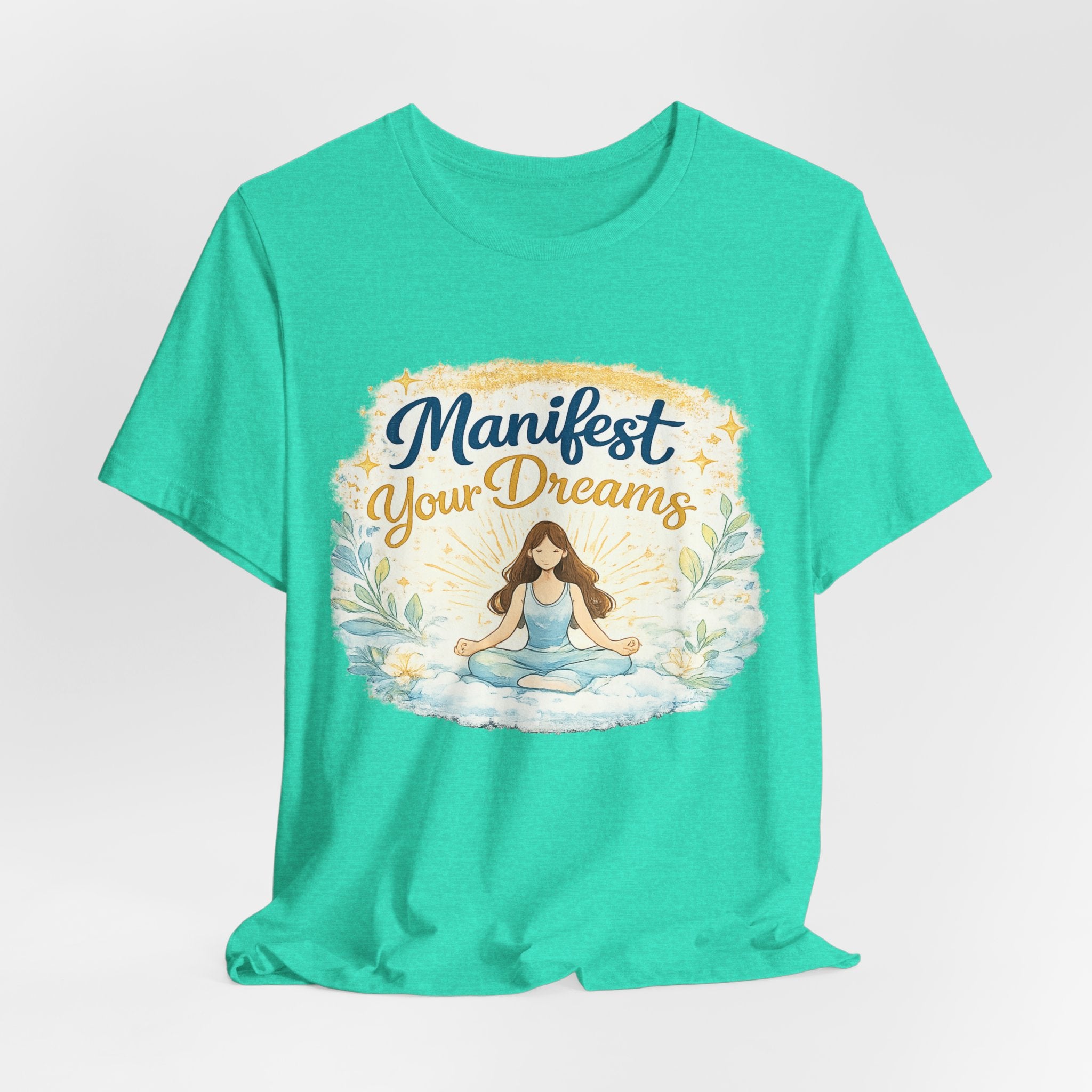Manifest Your Dreams Tee — Meditation Yoga Inspirational T‑Shirt
