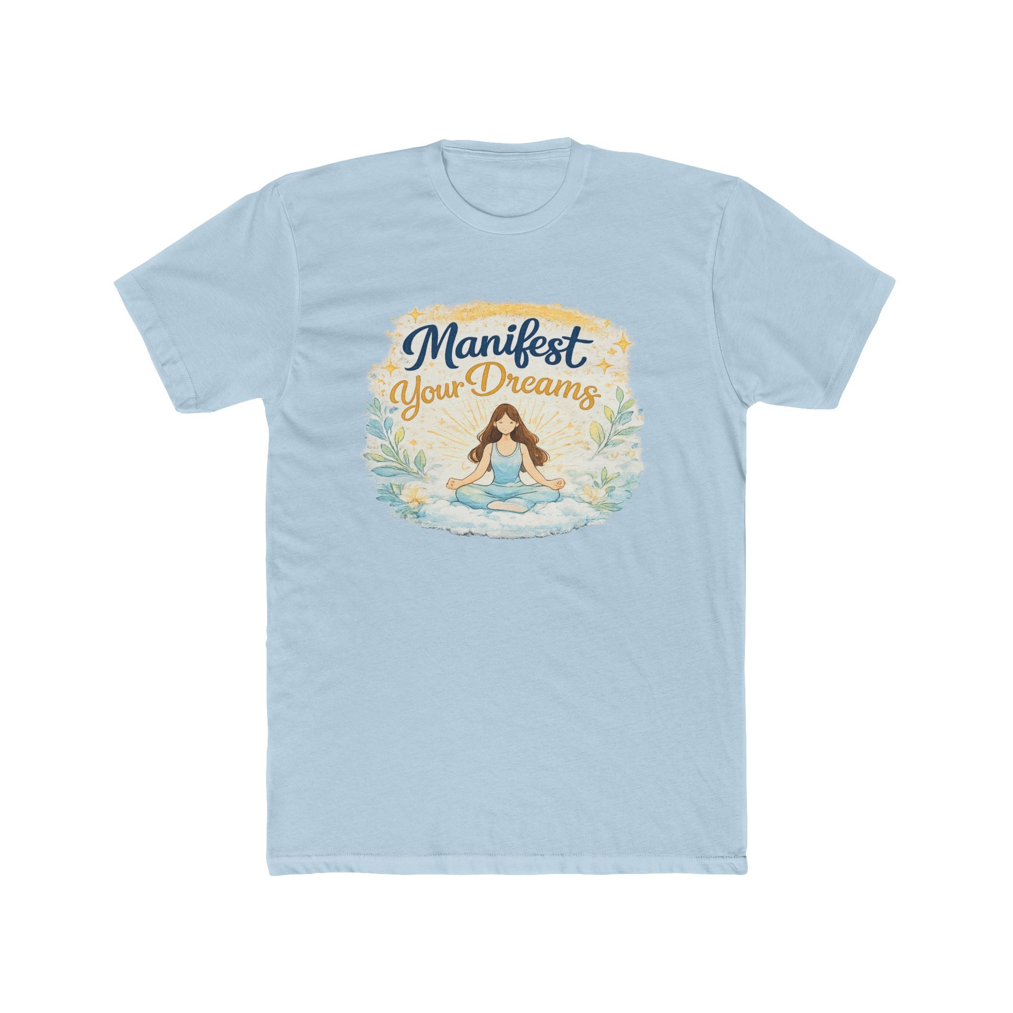 Manifest Your Dreams T-Shirt — Inspiring Meditation Tee