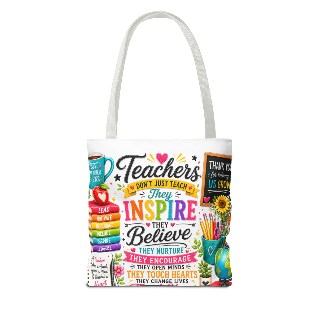 Teacher Appreciation Tote Bag — 'Teachers Inspire, They Believe' All-Over-Print Gift Tote