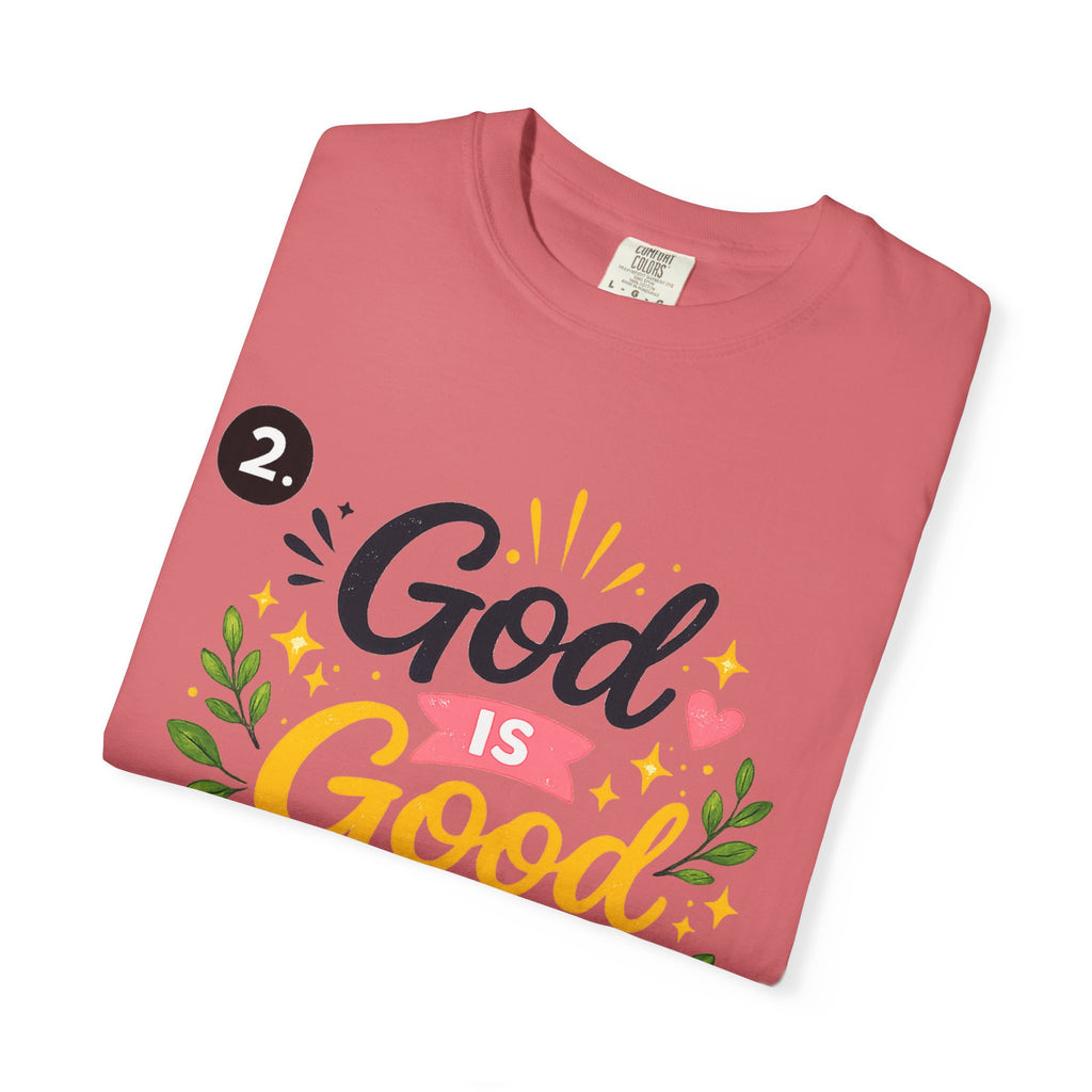 God Is Good All The Time T-Shirt