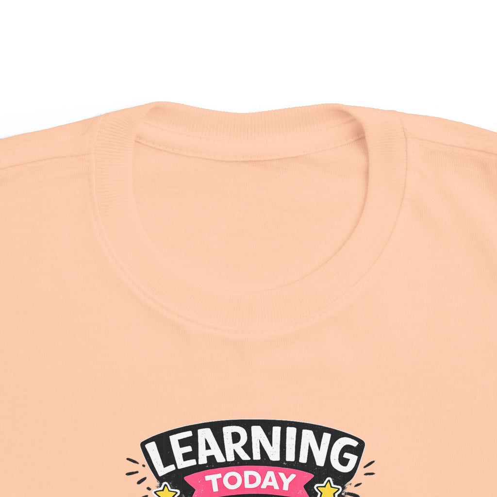 Learning Today Leading Tomorrow Toddler Tee