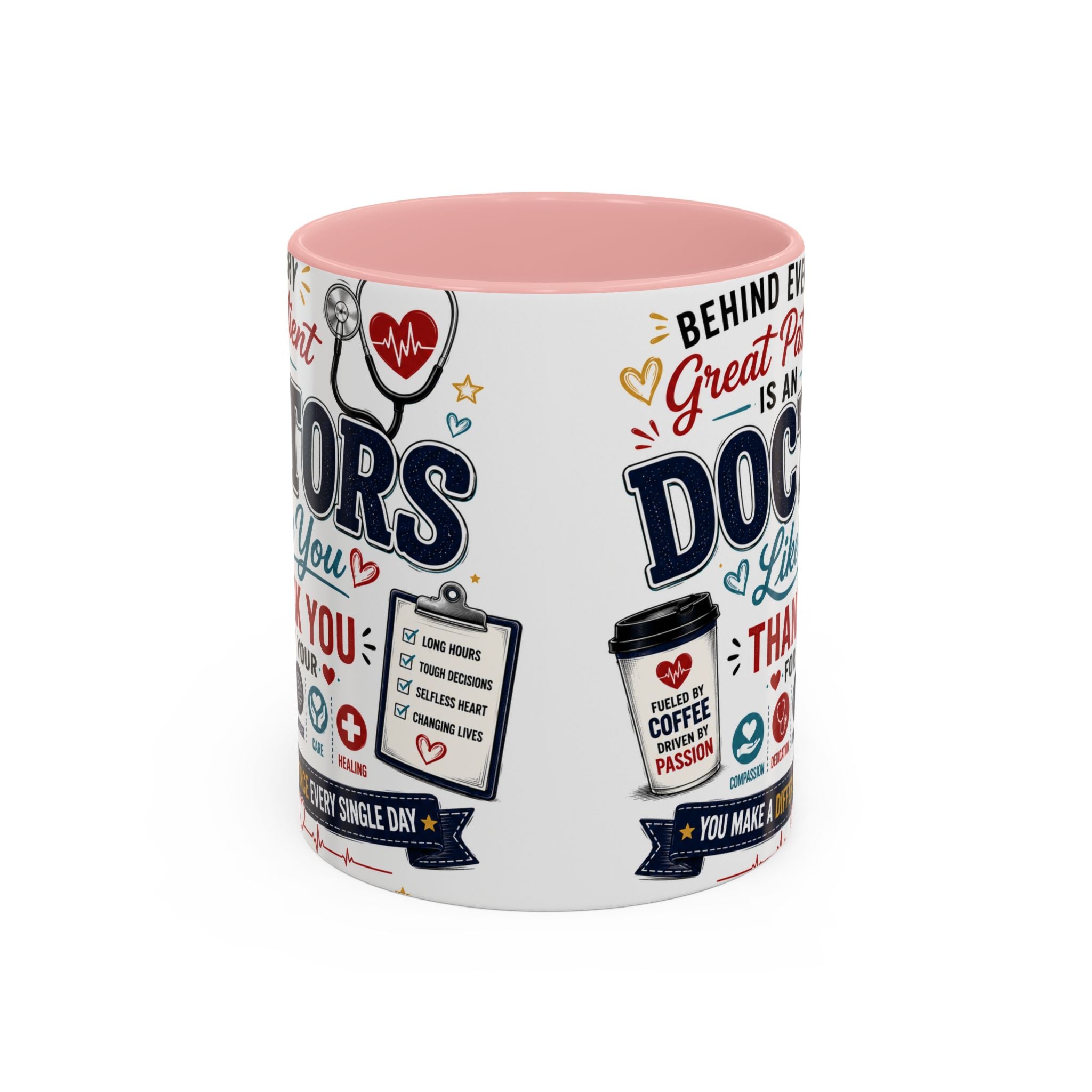 Doctor Appreciation Coffee Mug — "Behind Every Great Patient Is A Doctor Like You"