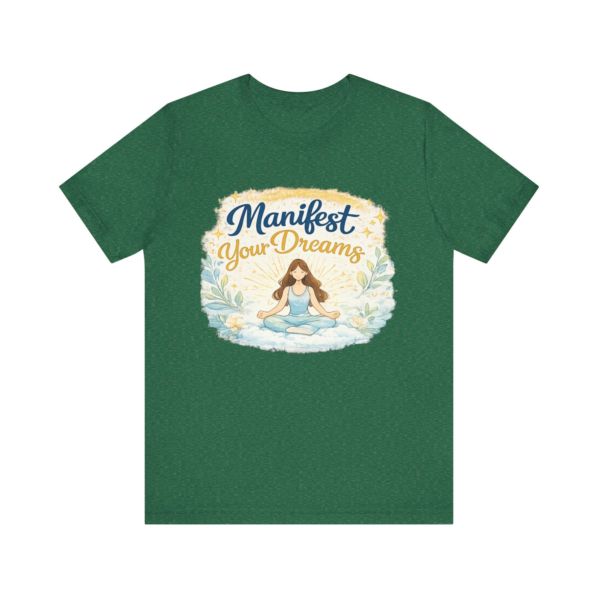 Manifest Your Dreams Tee — Meditation Yoga Inspirational T‑Shirt