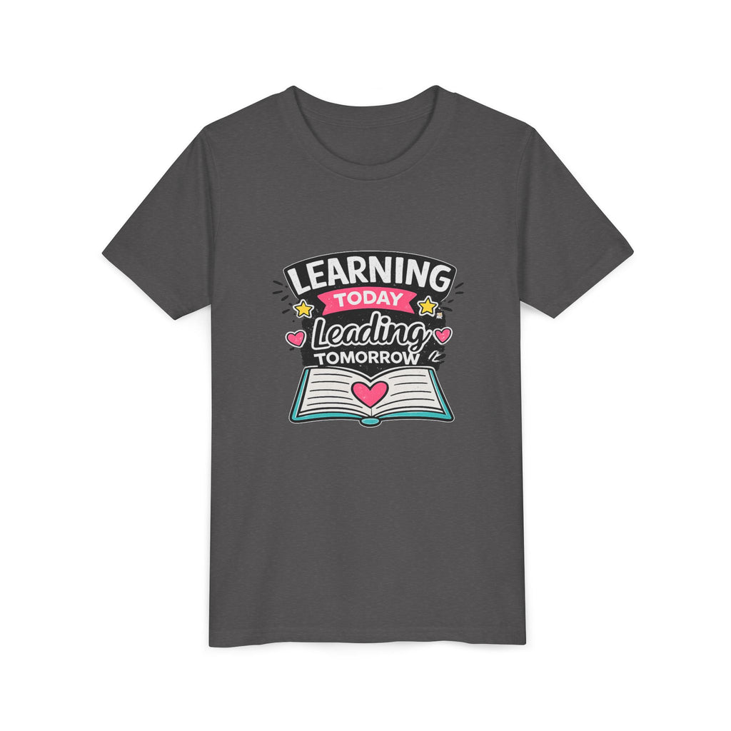 Youth Tee — "Learning Today, Leading Tomorrow" School Kids Graphic T-Shirt
