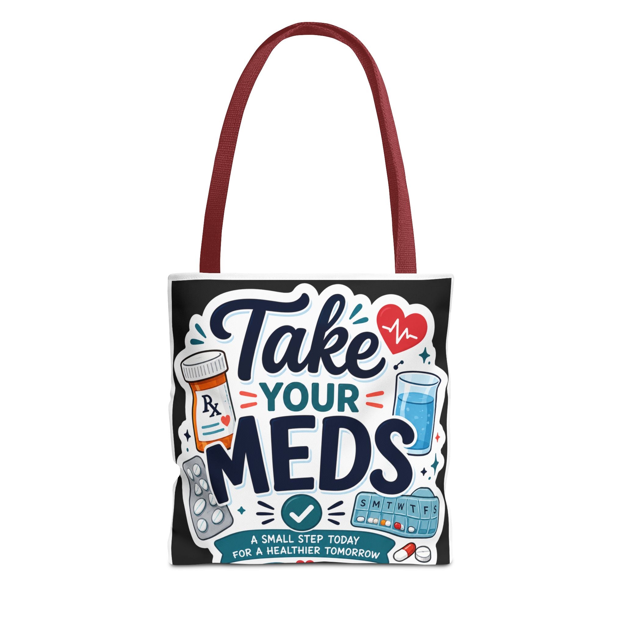 Take Your Meds Tote Bag — Reminder Pharmacy Pill Health Awareness Tote