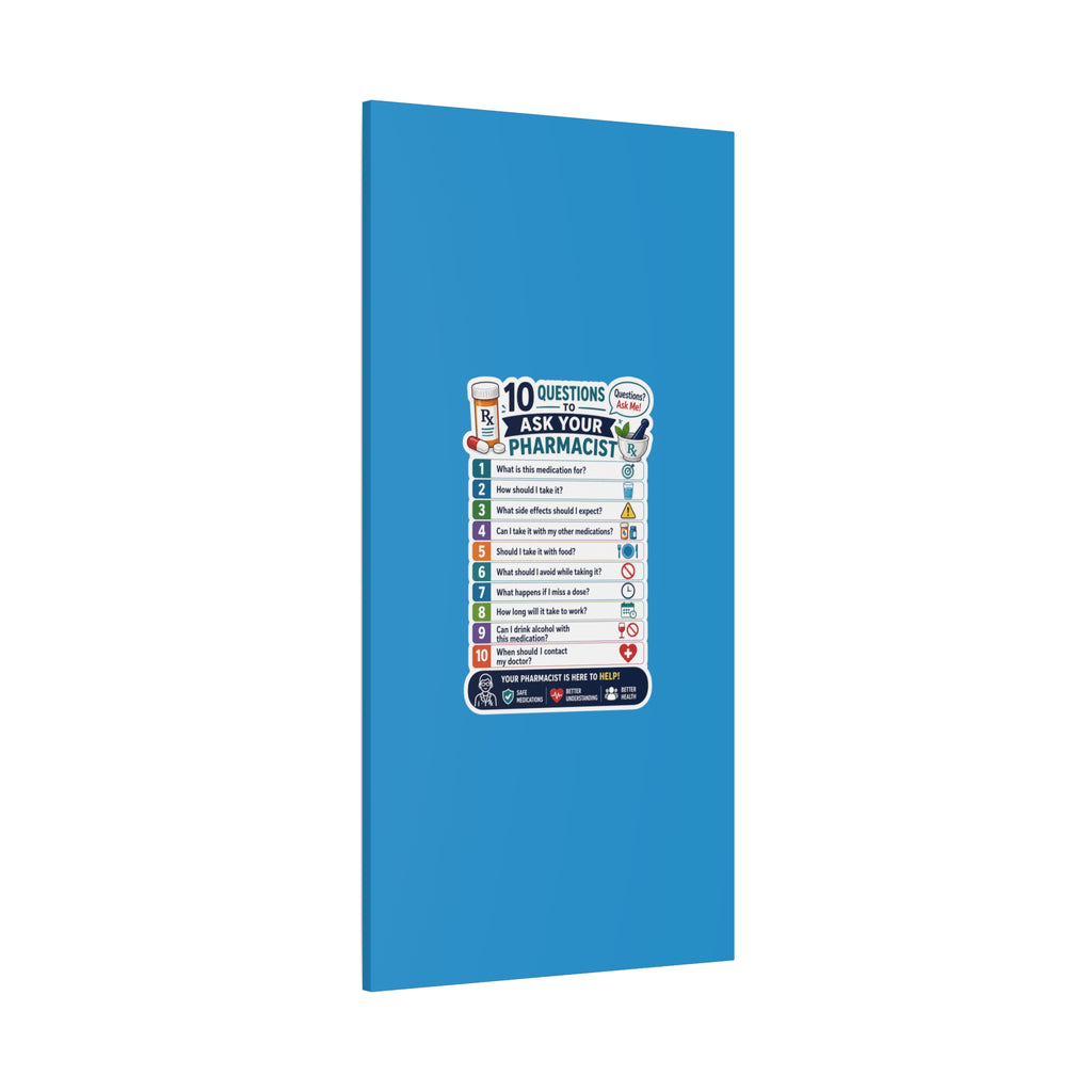 Pharmacist Questions Canvas Print — "10 Questions to Ask Your Pharmacist"