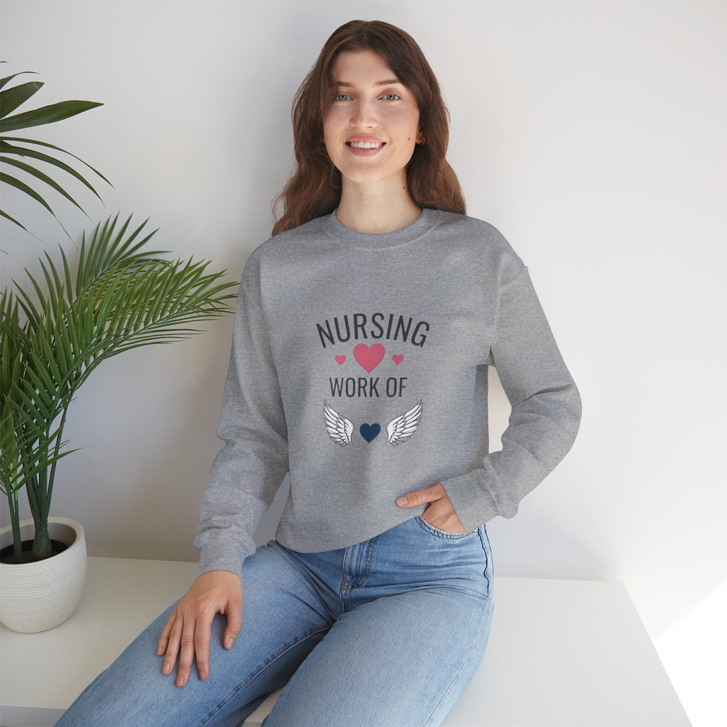 Nursing Work of Heart Crewneck Sweatshirt — Nurse Appreciation Pullover