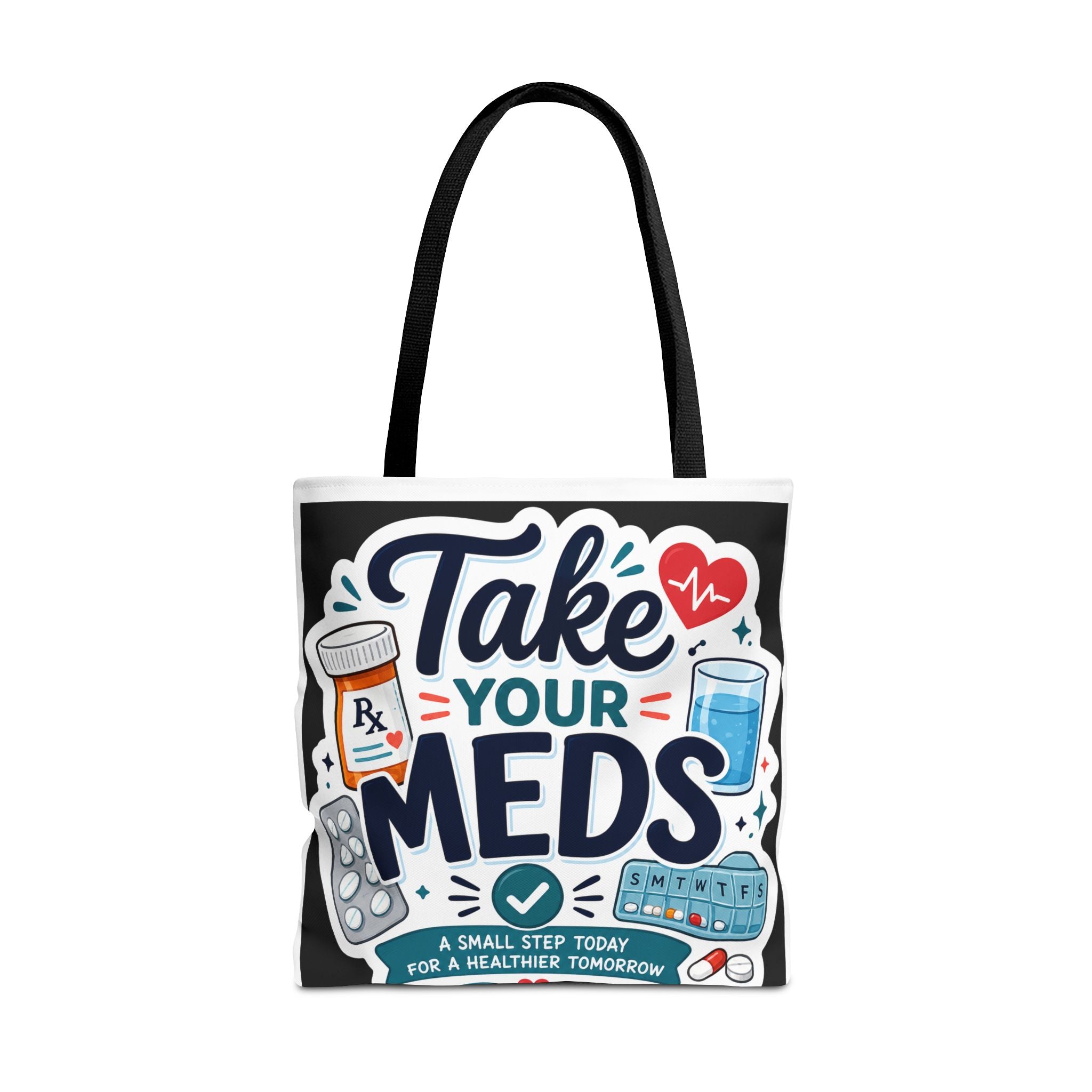Take Your Meds Tote Bag — Reminder Pharmacy Pill Health Awareness Tote
