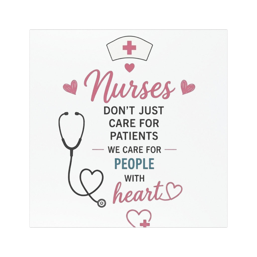 Nurses Car Magnet — "Nurses Don't Just Care for Patients, We Care for People with Heart"