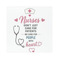 Nurses Car Magnet — "Nurses Don't Just Care for Patients, We Care for People with Heart"