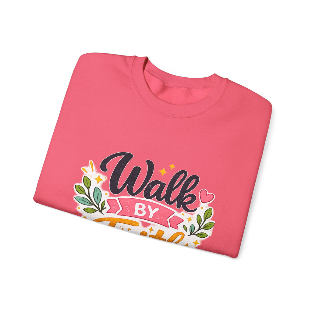 Walk By Faith Crewneck Sweatshirt — Inspirational Christian Pullover