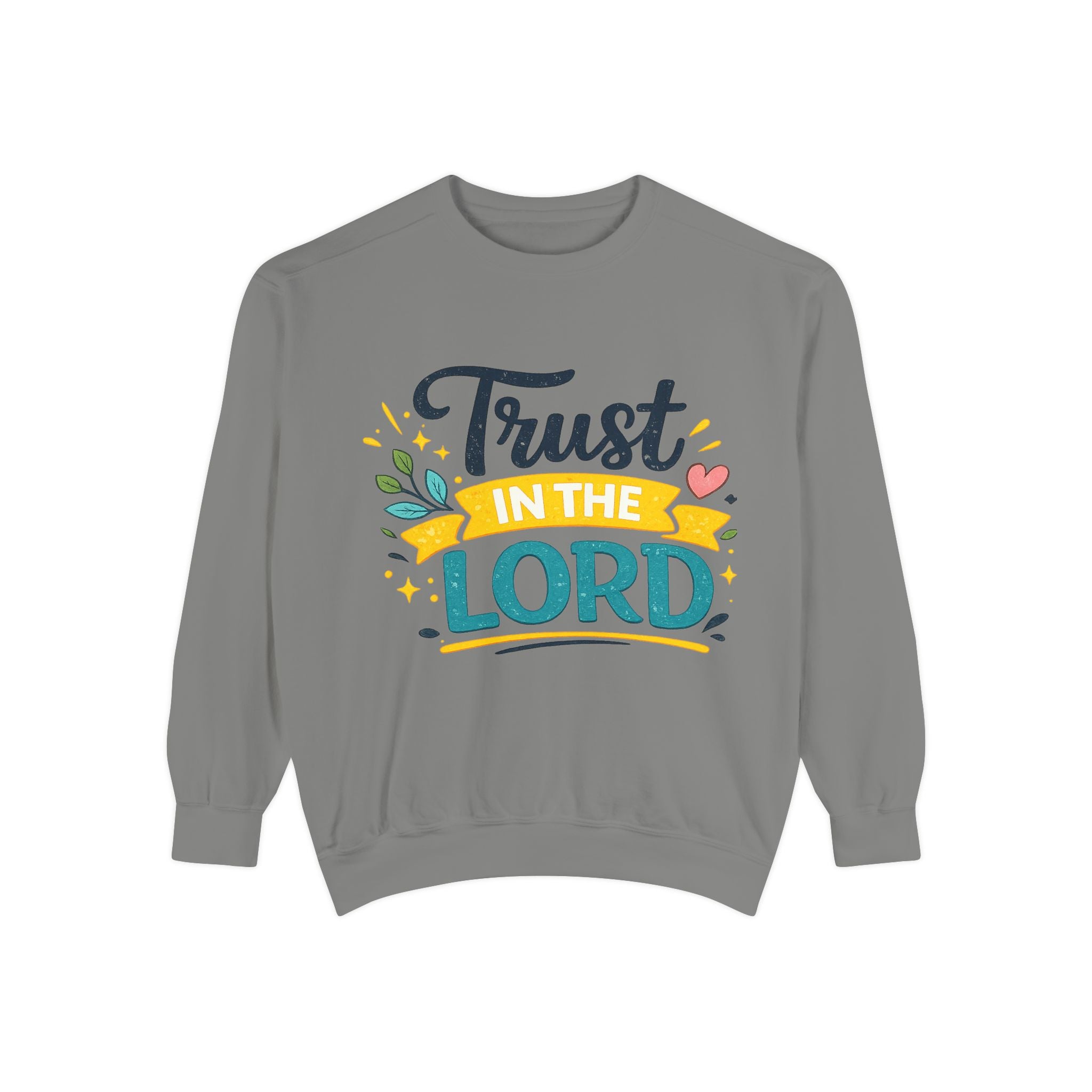 Trust in the Lord Sweatshirt — Inspirational Christian Faith Crewneck