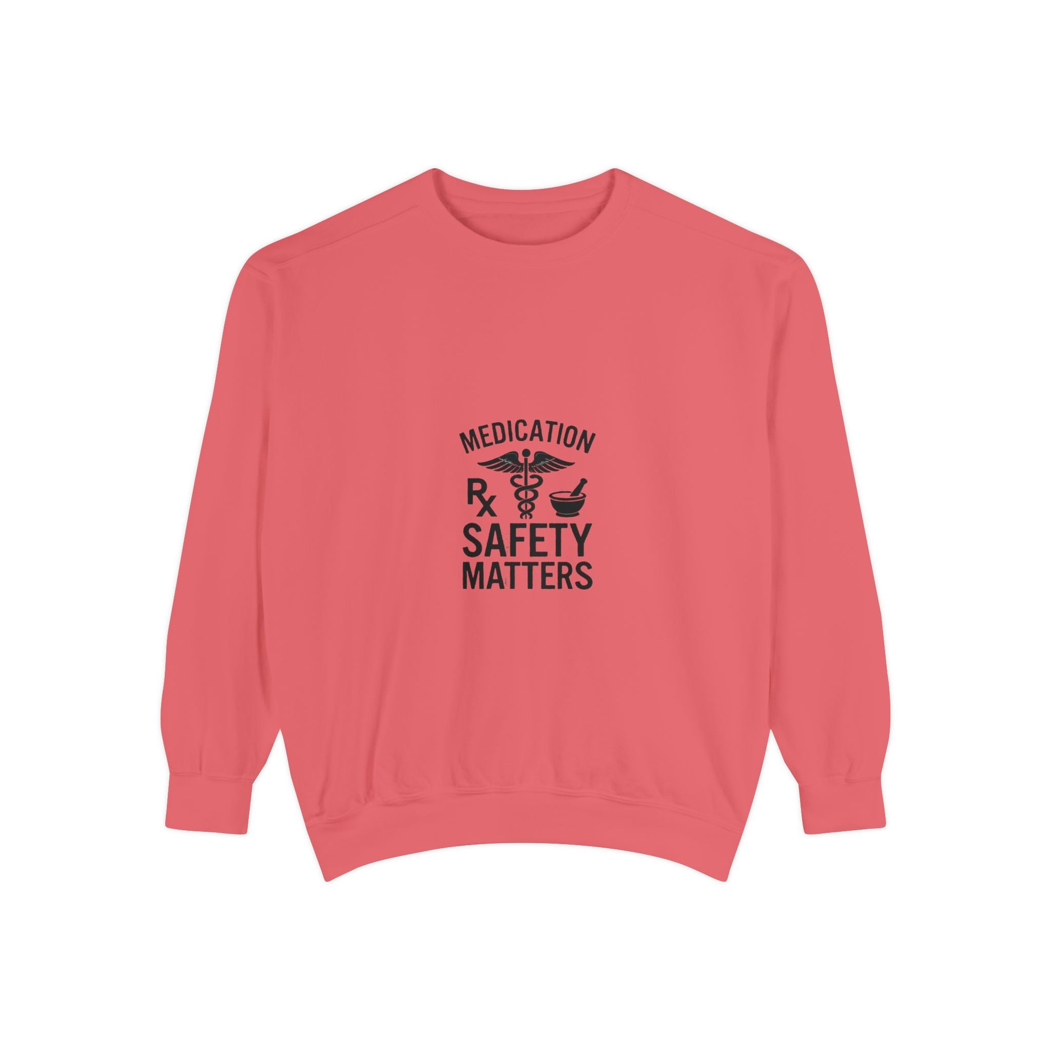 Medication Safety Matters Sweatshirt — Rx Pharmacy Nurse Healthcare Crewneck