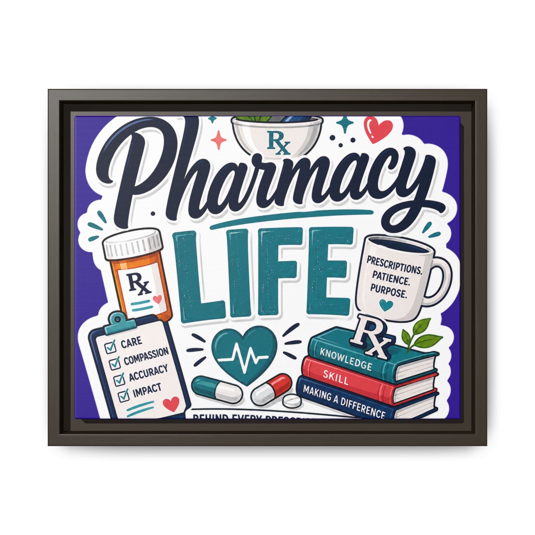 Pharmacy Life Matte Canvas Print (Framed)