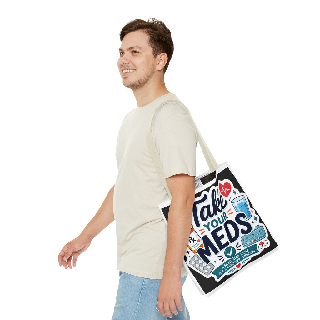 Take Your Meds Tote Bag — Reminder Pharmacy Pill Health Awareness Tote