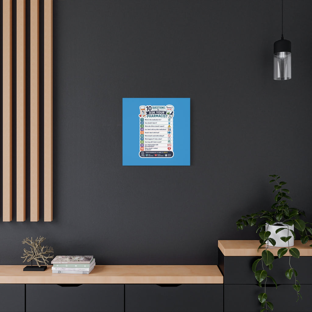 Pharmacist Questions Canvas Print — "10 Questions to Ask Your Pharmacist"
