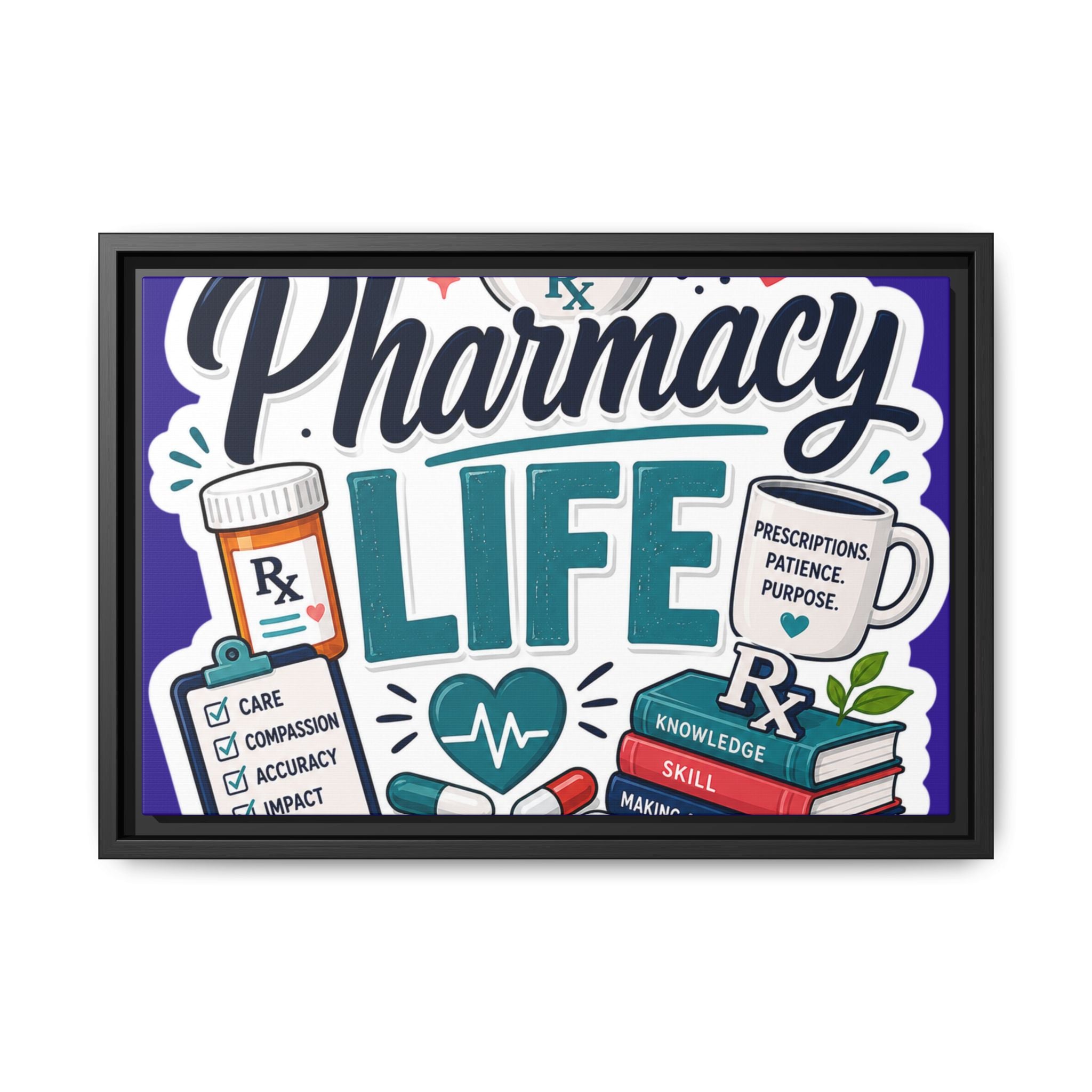 Pharmacy Life Matte Canvas Print (Framed)