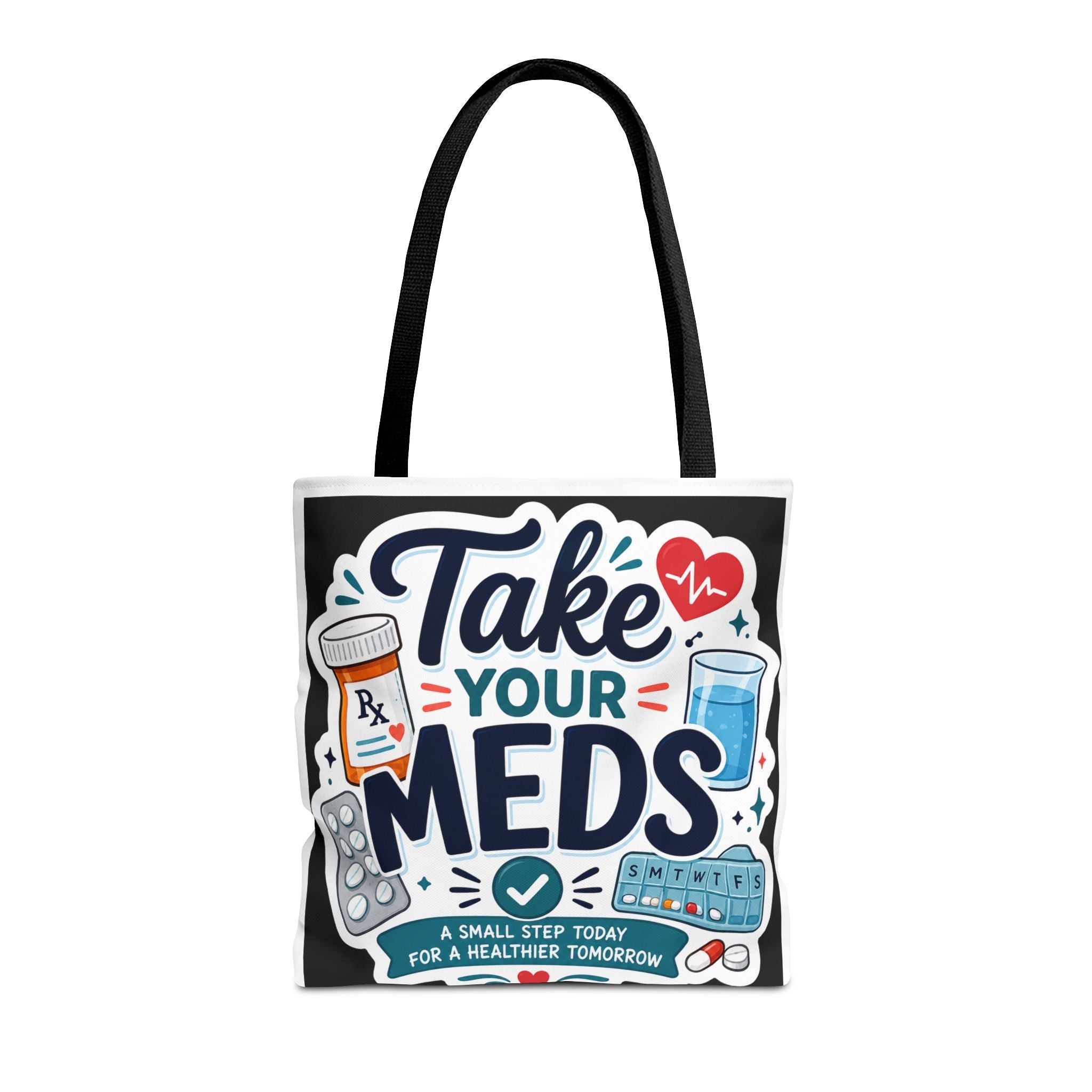 Take Your Meds Tote Bag — Reminder Pharmacy Pill Health Awareness Tote