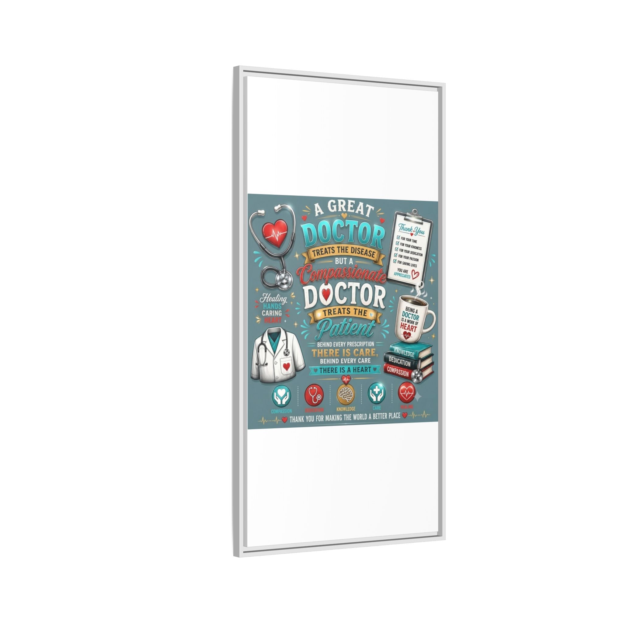Framed Canvas Print — 'A Great Doctor Treats the Patient' Medical Tribute Wall Art