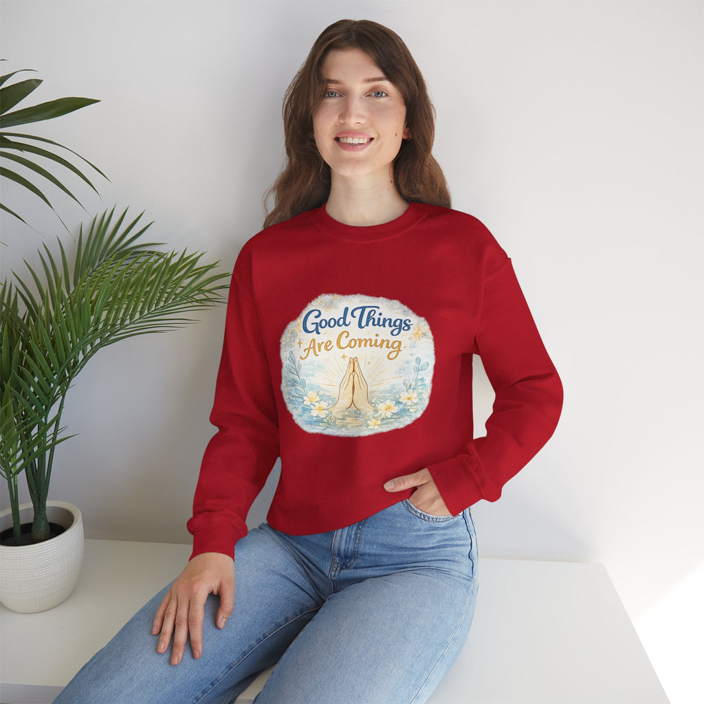 Crewneck Sweatshirt — "Good Things Are Coming" Praying Hands Inspirational Pullover