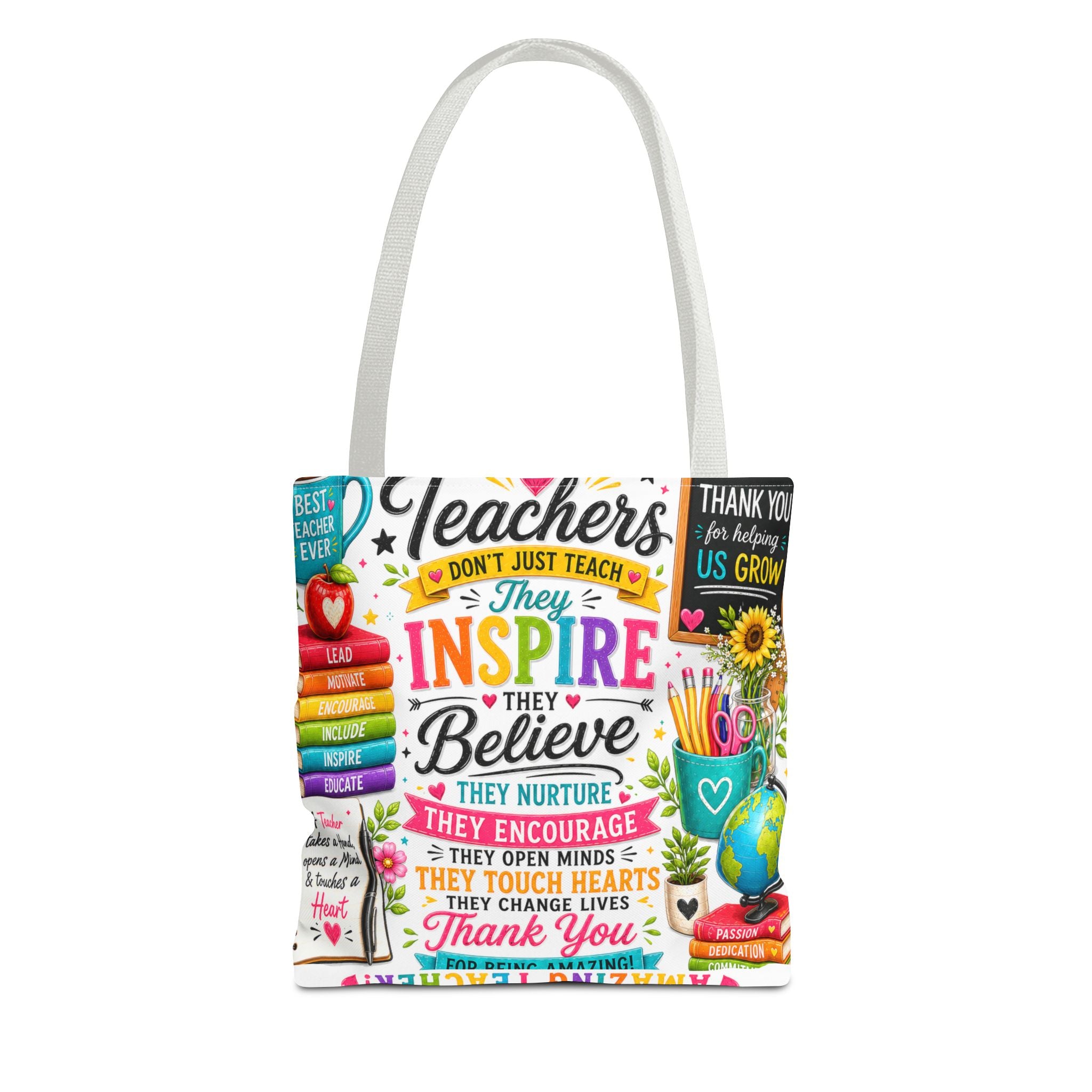 Teacher Appreciation Tote Bag — 'Teachers Inspire, They Believe' All-Over-Print Gift Tote