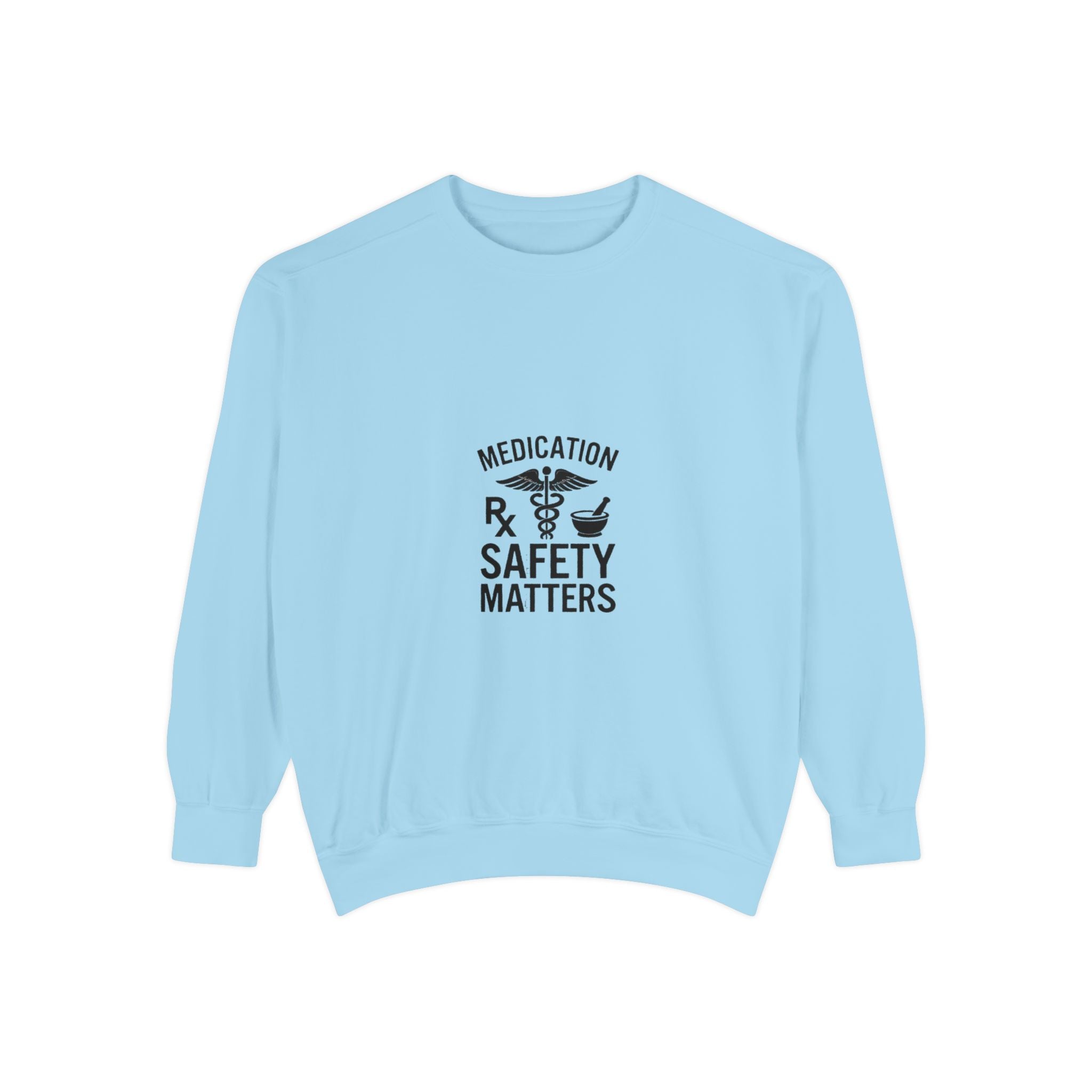 Medication Safety Matters Sweatshirt — Rx Pharmacy Nurse Healthcare Crewneck