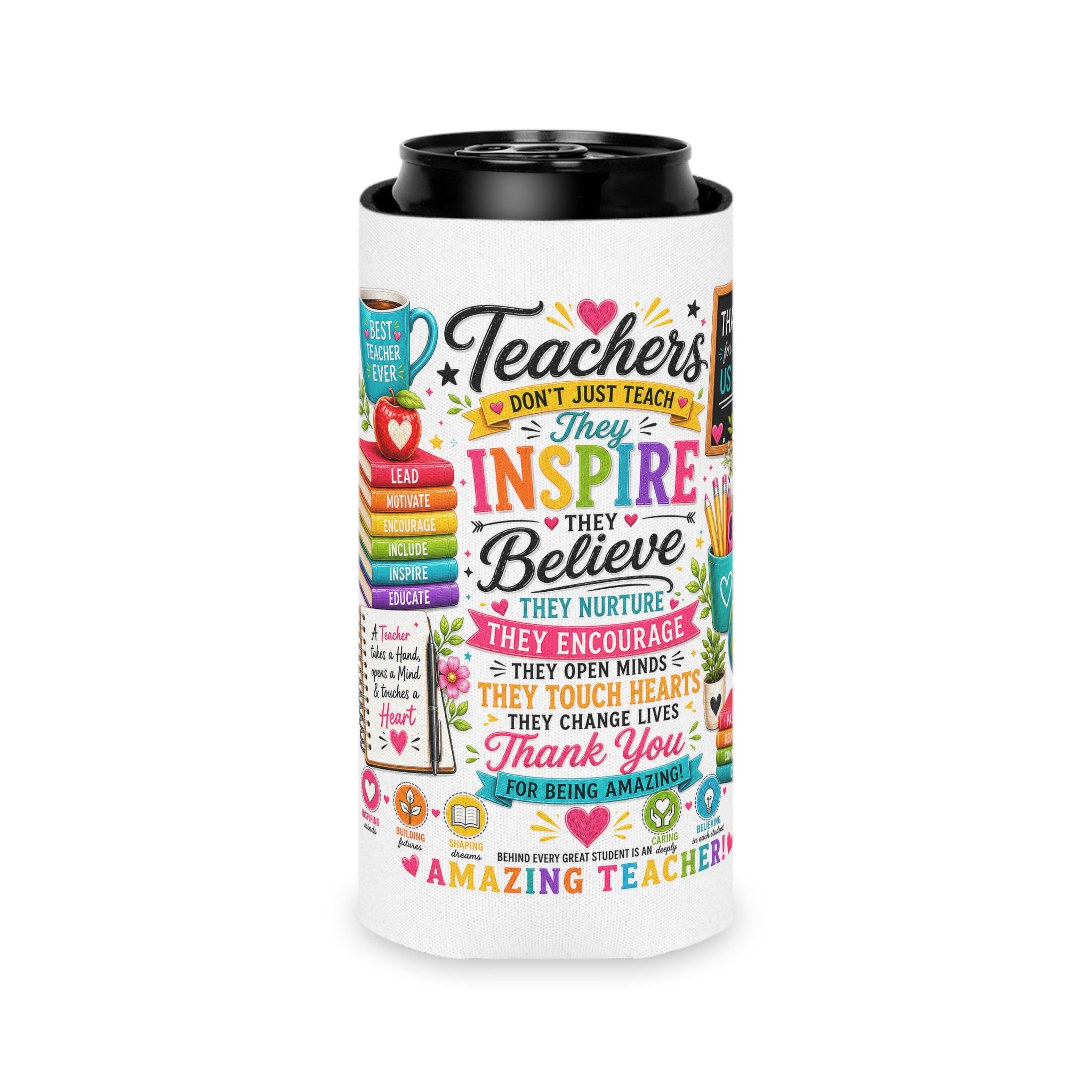 Teacher Appreciation Can Cooler – "Teachers Inspire" Colorful Thank You Koozie