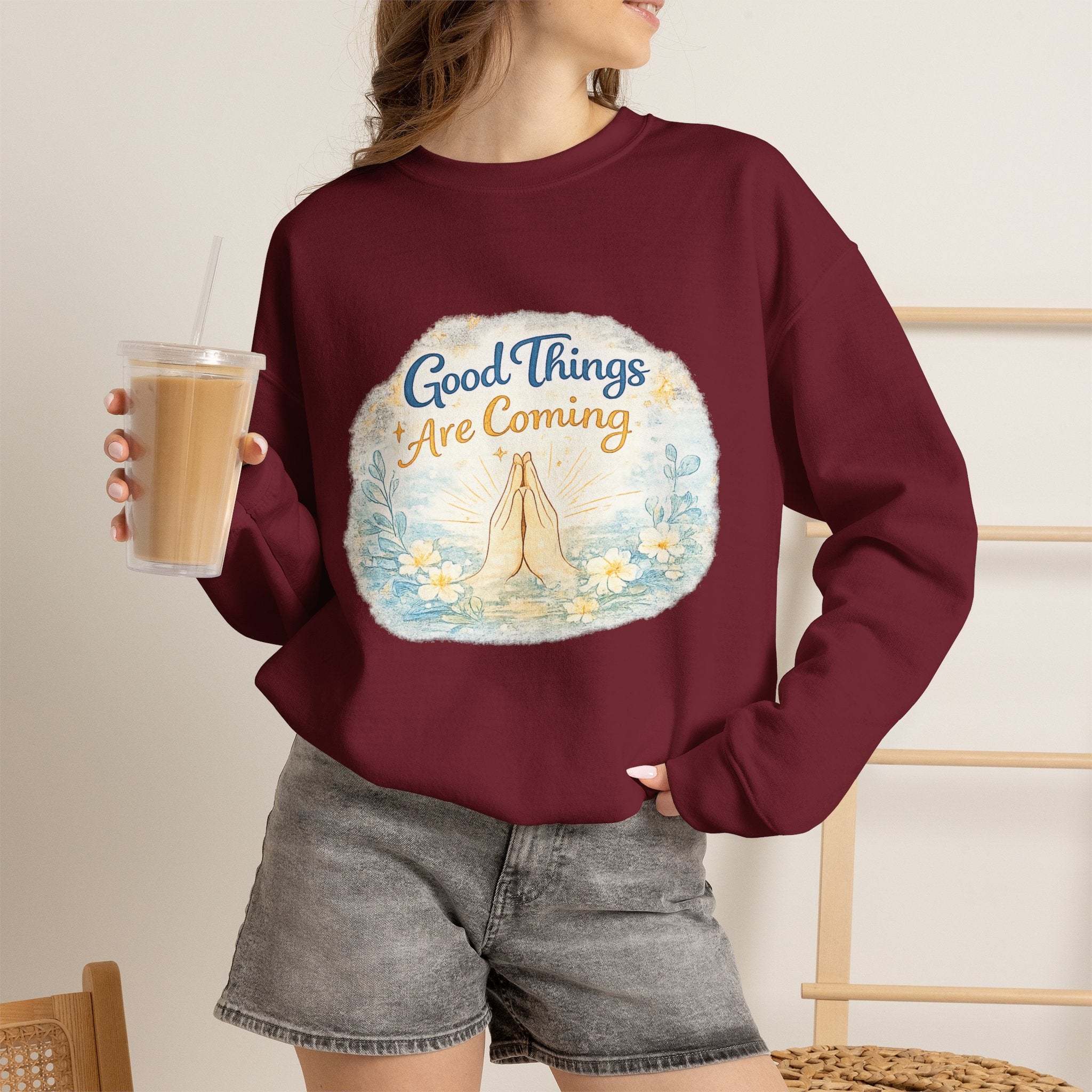 Crewneck Sweatshirt — "Good Things Are Coming" Praying Hands Inspirational Pullover